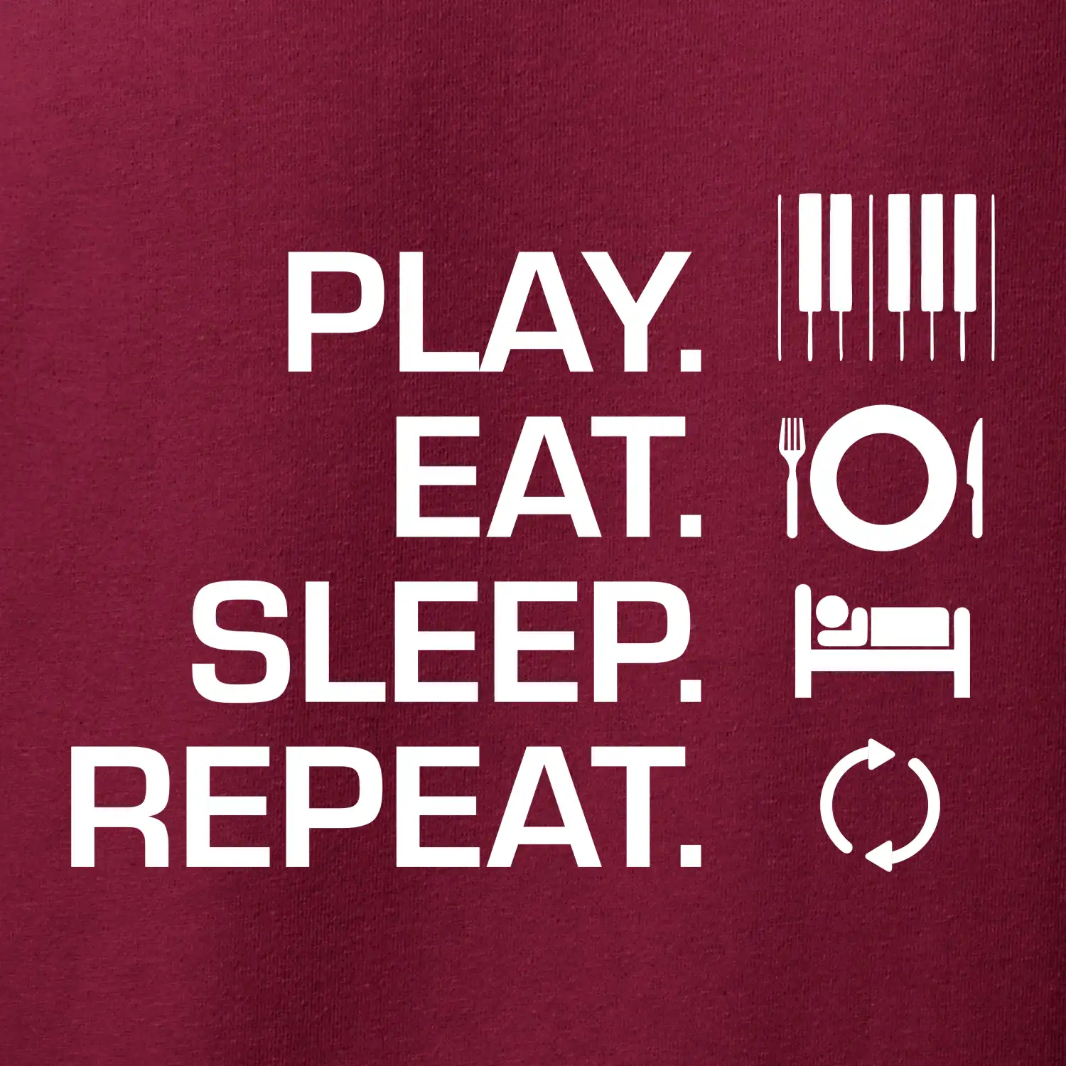 Play eat sleep piano