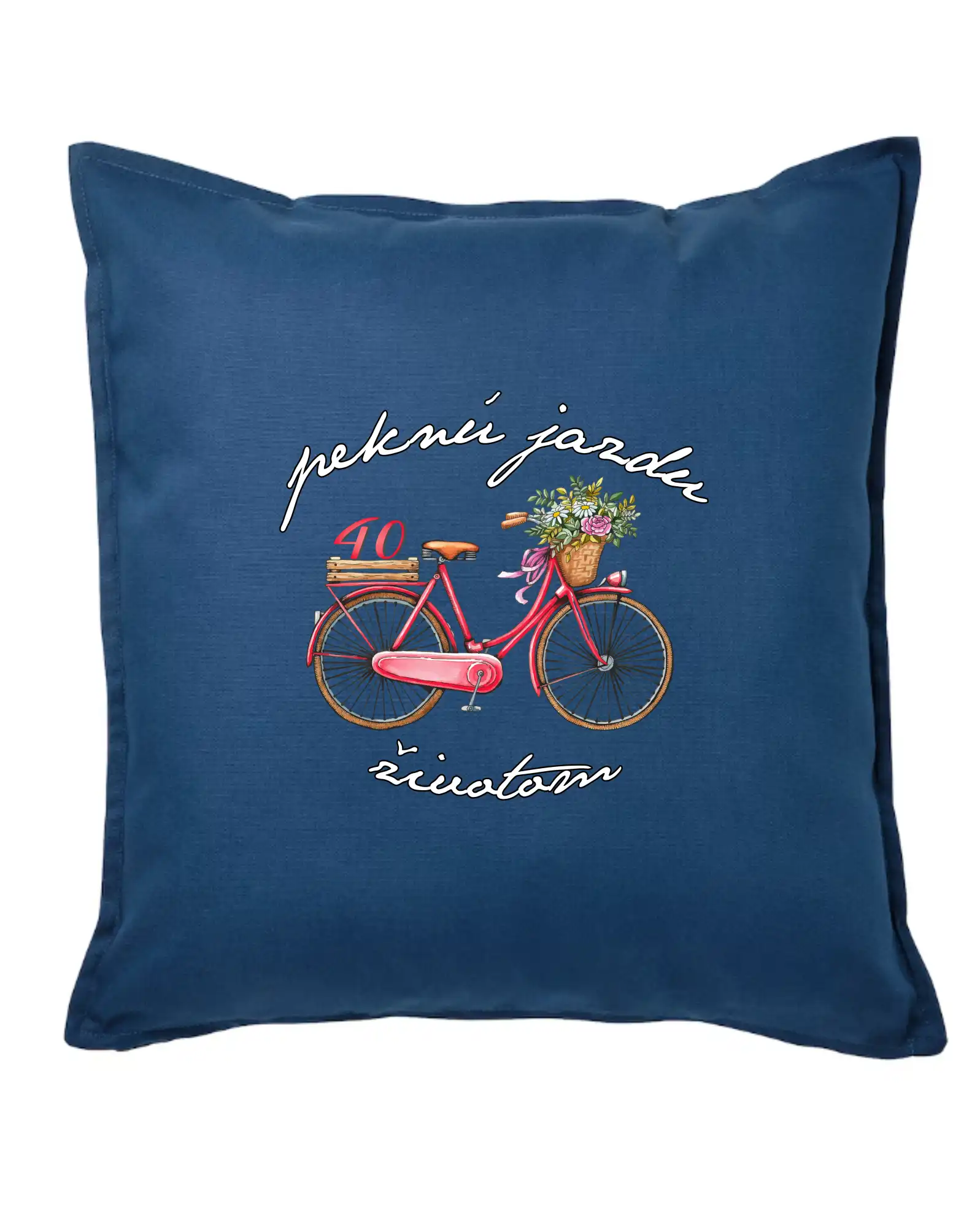 Pekná jazda životom - darček pre matku i babičku - Peknú jazdu životom 40 - Vankúš 50x50