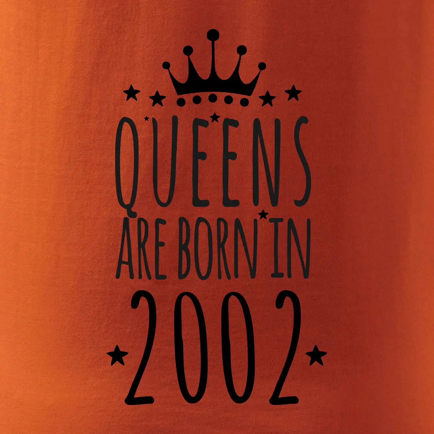 Queens are born in 2002