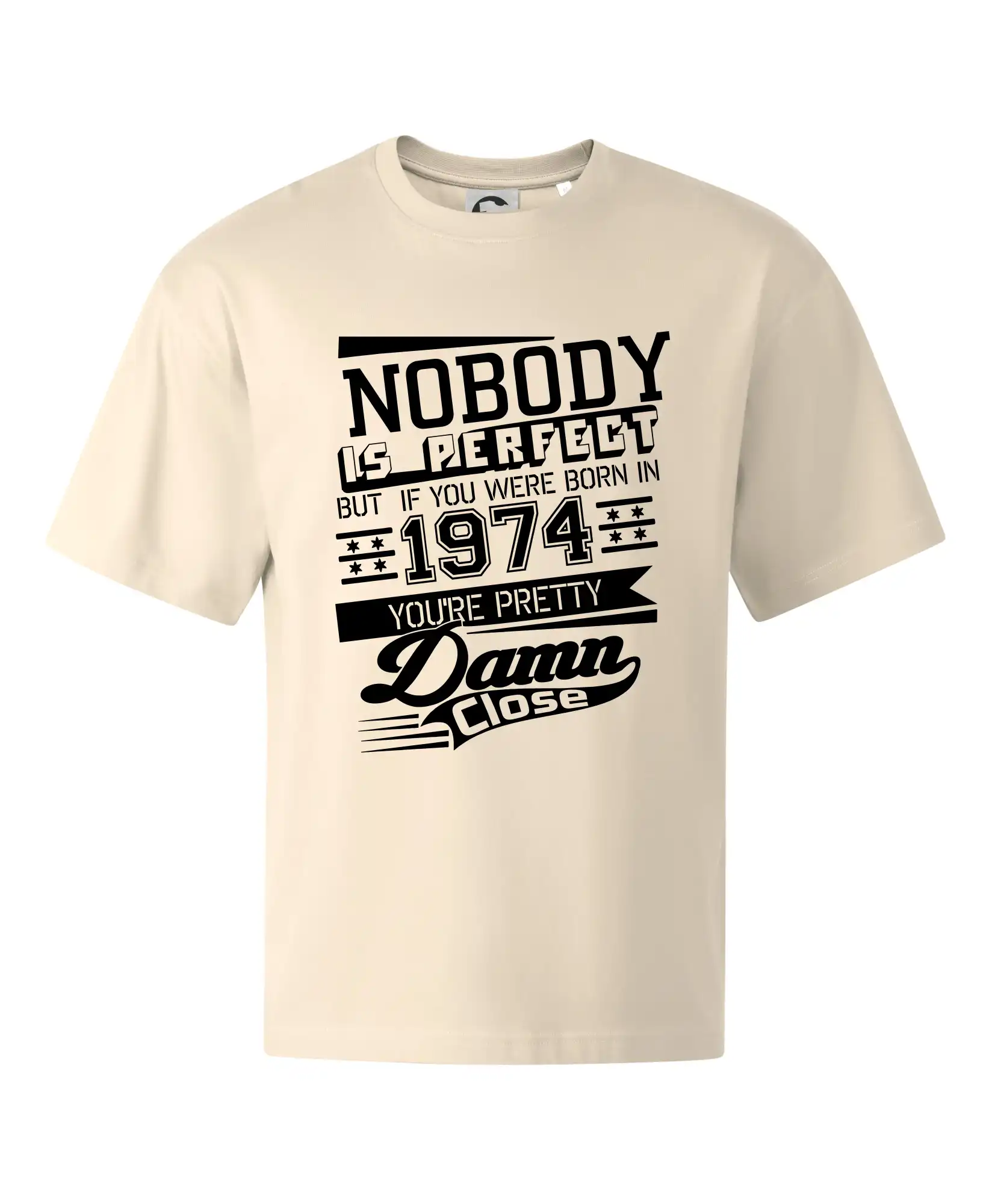 Trička s ročníkom 1974 - Nobody is perfect - 1974 - Stage unisex - OVERSIZE