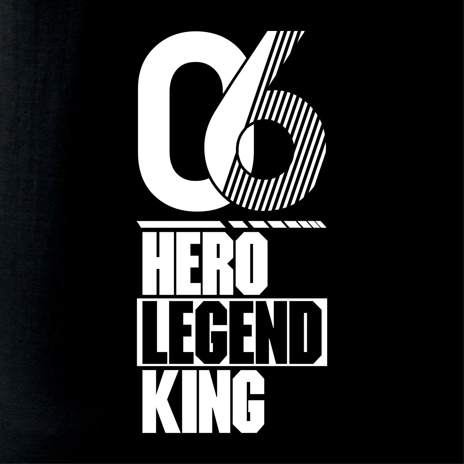Hero, Legend, King / Queen 2006