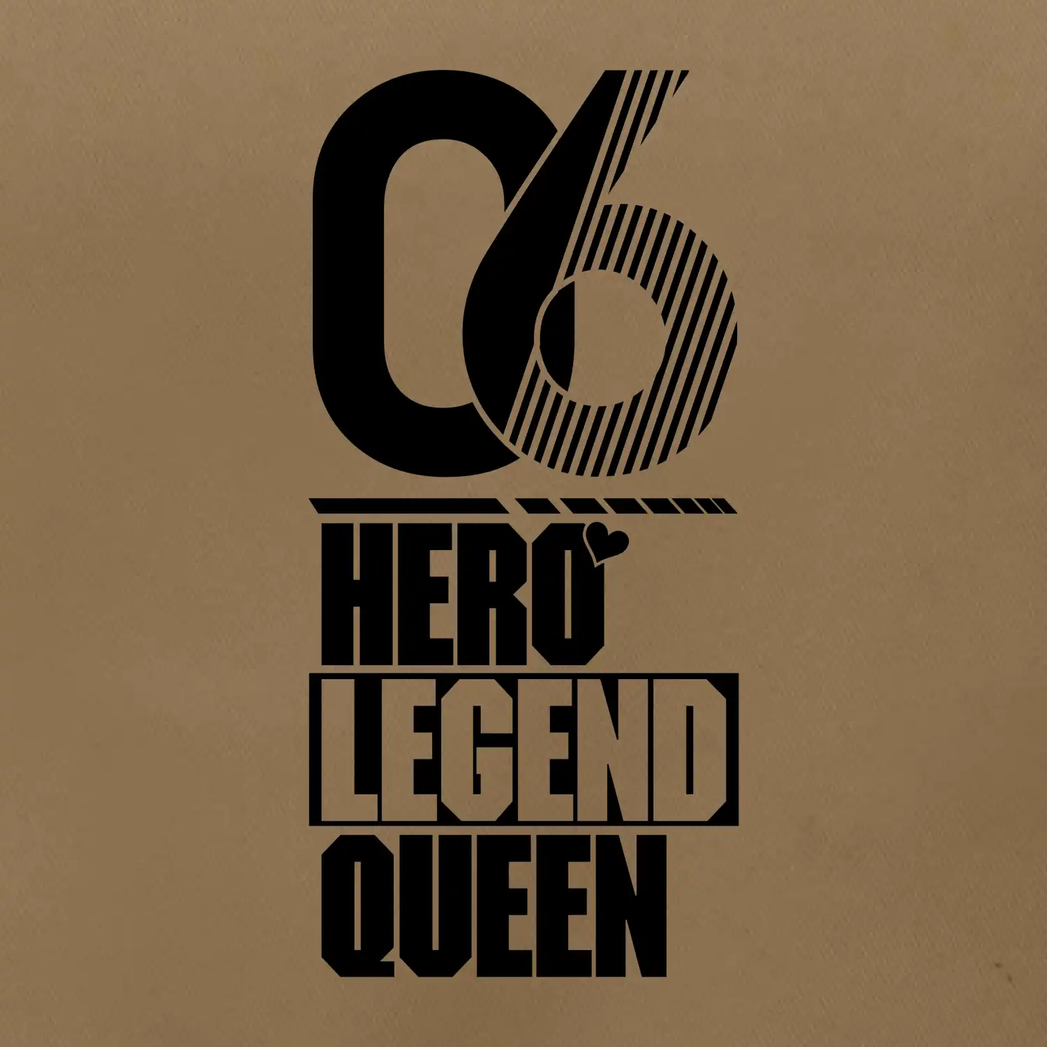 Hero, Legend, Queen 2006