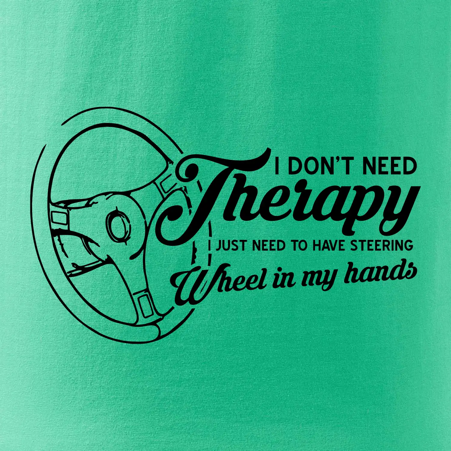 I don't need therapy wheel in my hands (vedle sebe)
