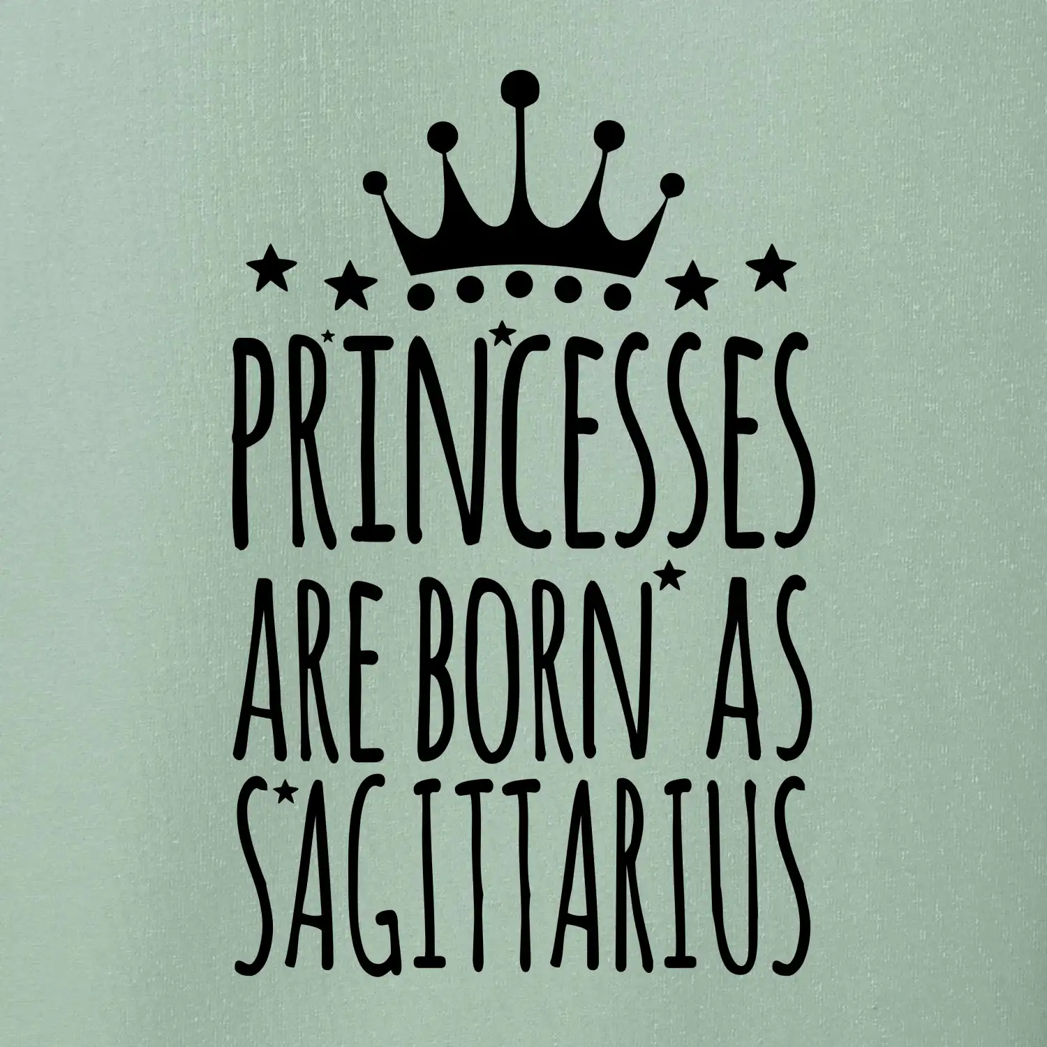 Princesses are born as Sagittarius - Střelec
