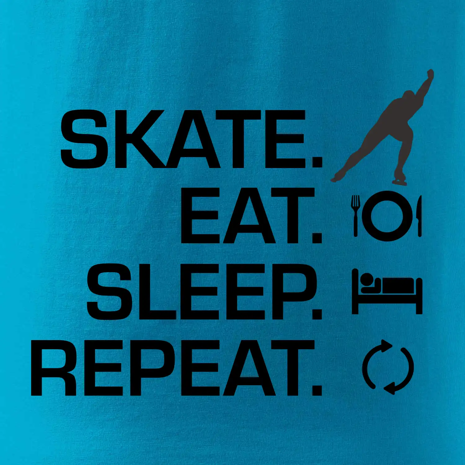 Eat sleep skate - lední bruslení