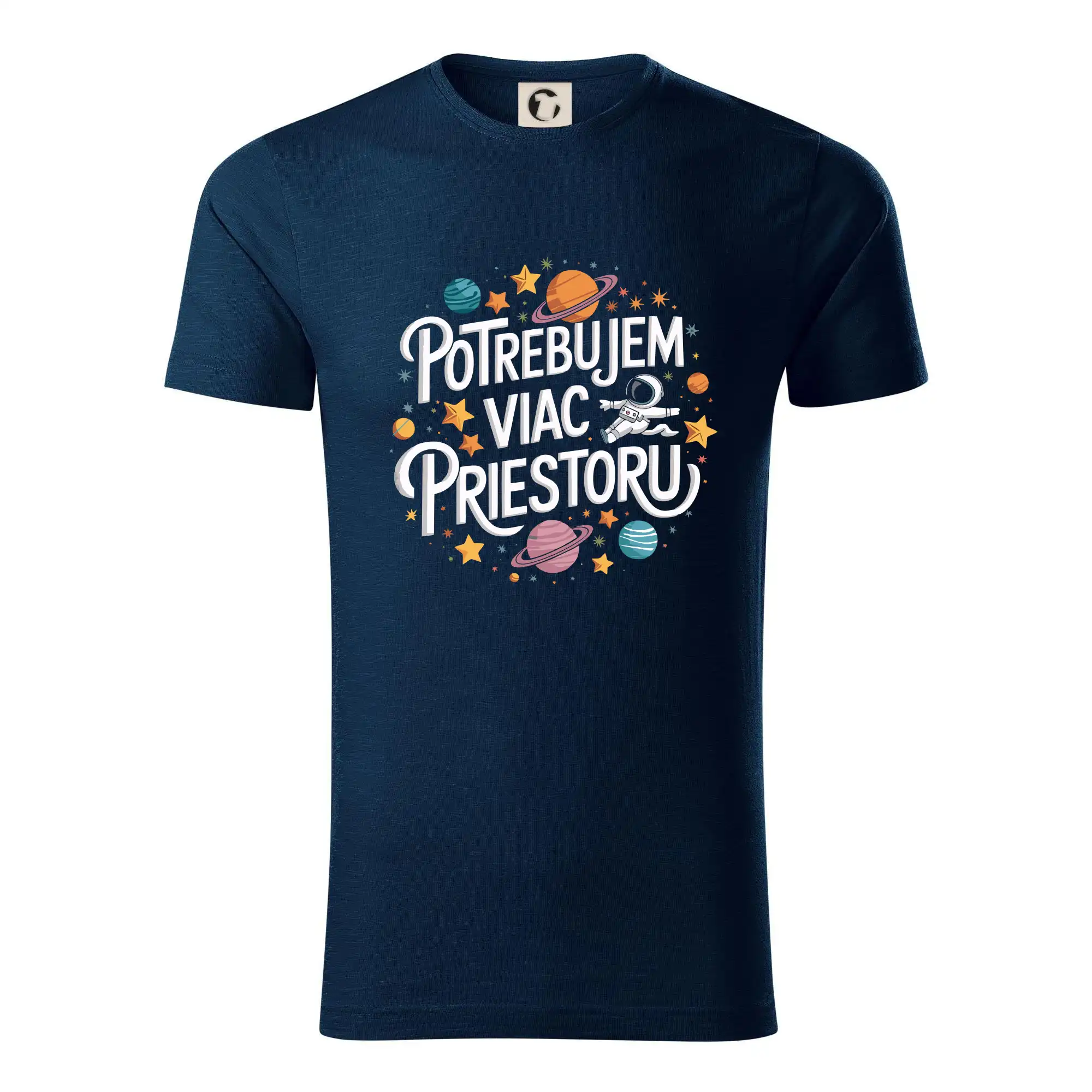 Vesmirne tričká - Potrebujem viac priestoru - Tričko z organickej bavlny
