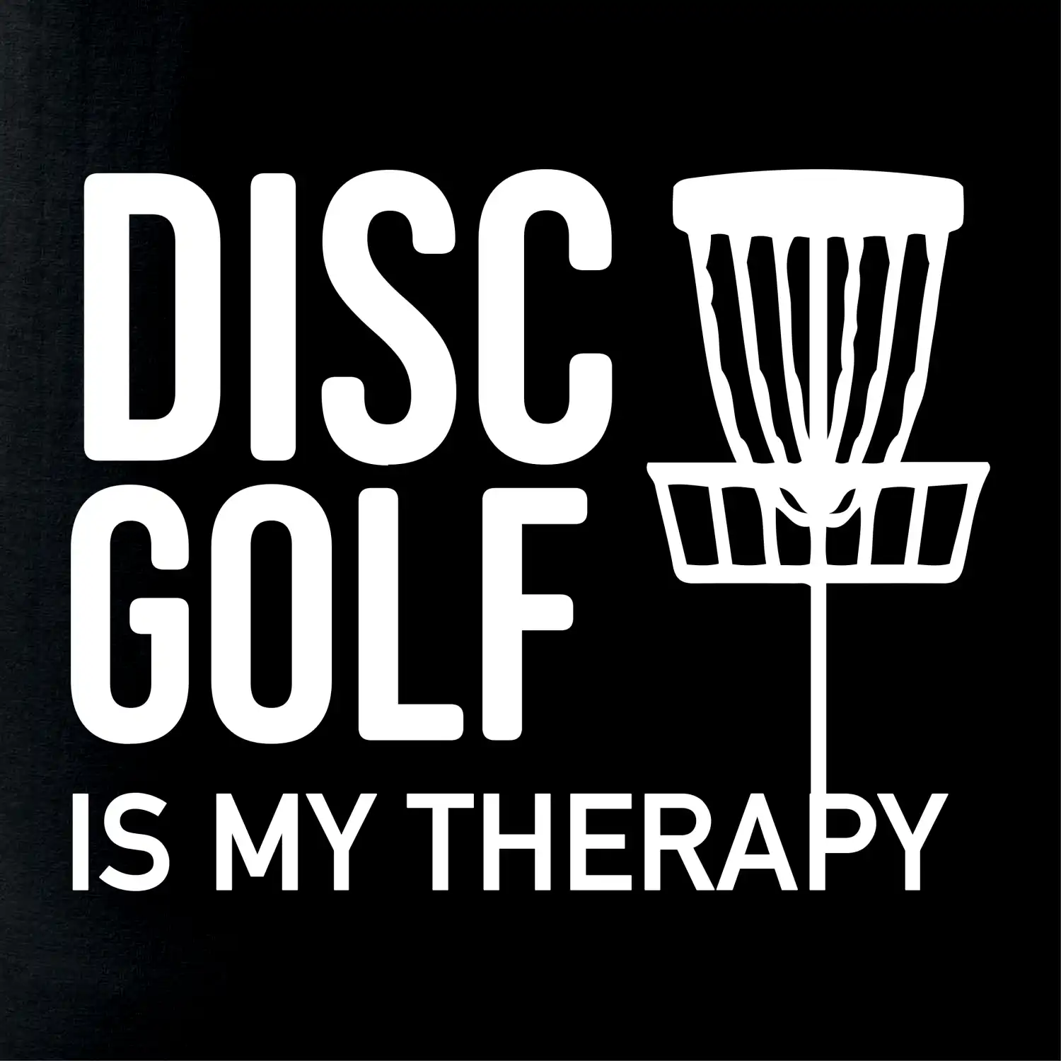 Disc golf is my therapy