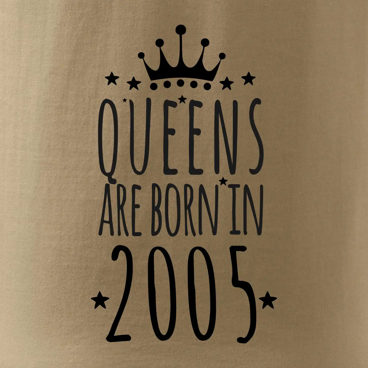 Queens are born in 2005
