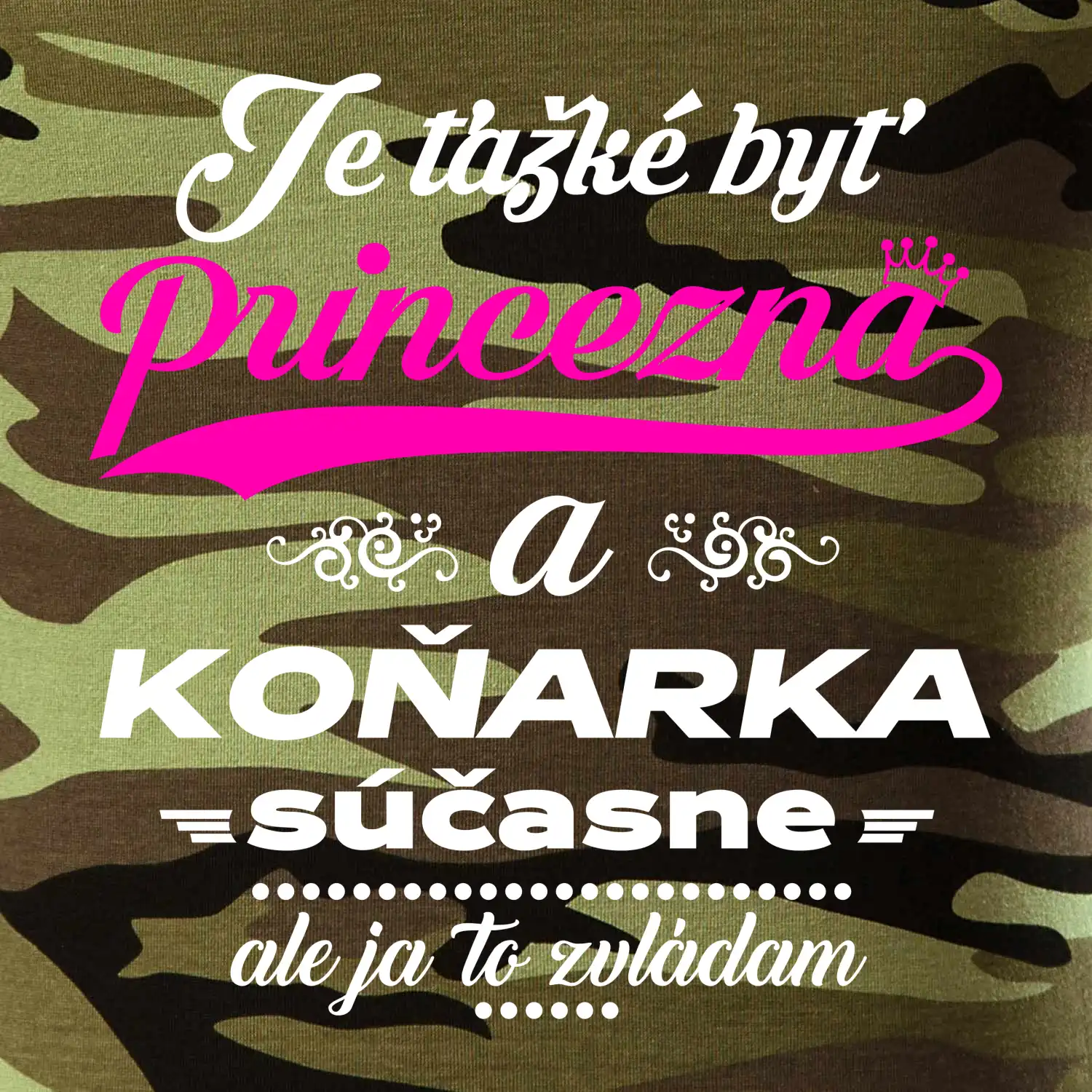 Je ťažké byť princezná koňarka