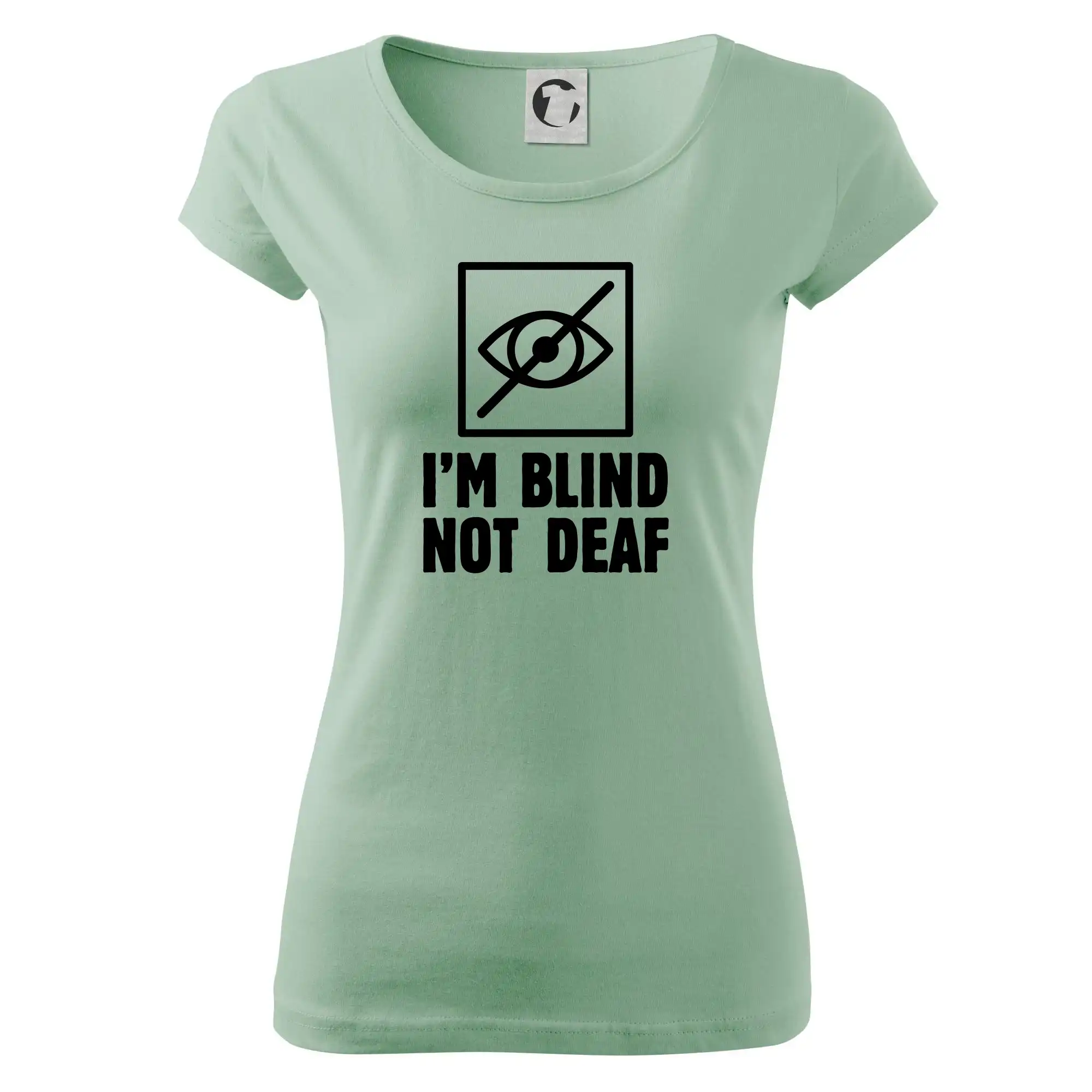I'm blind not deaf