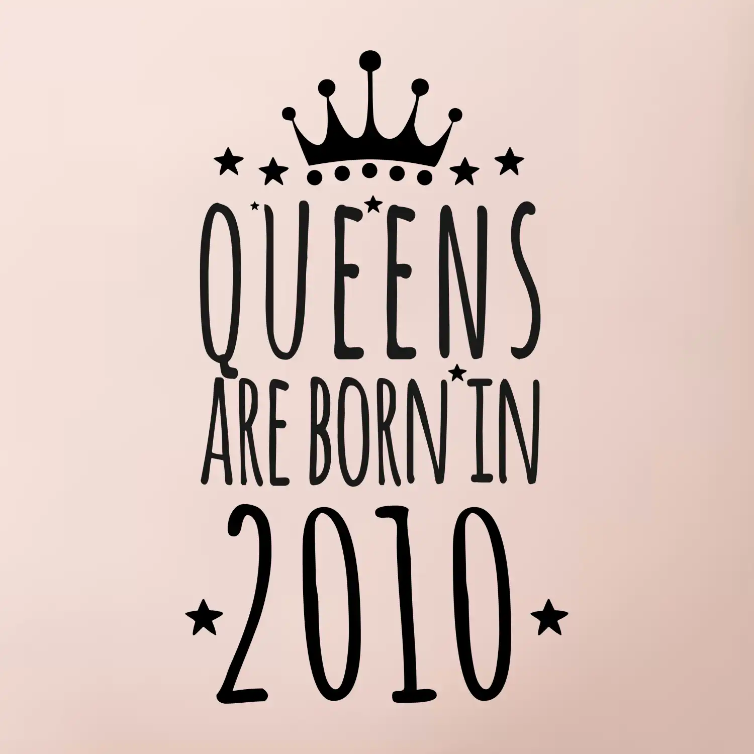 Queens are born in 2010