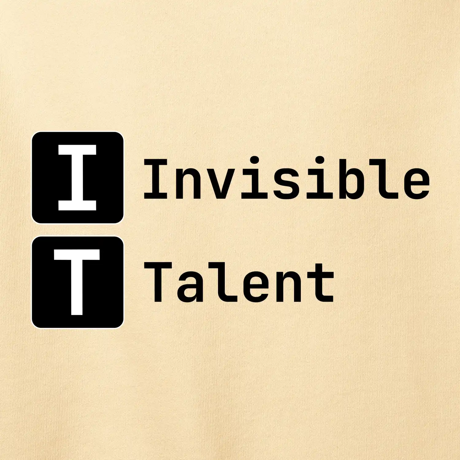 IT Nápis Invisible Talent