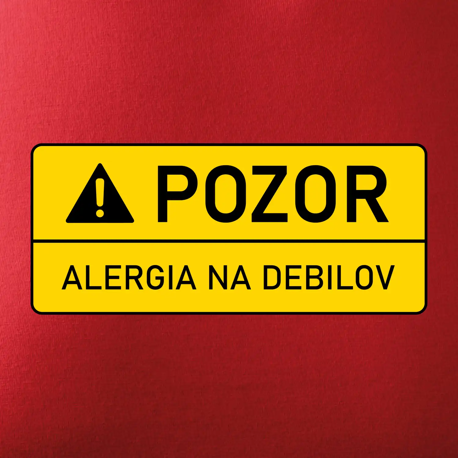 Pozor alergia na debilov SK
