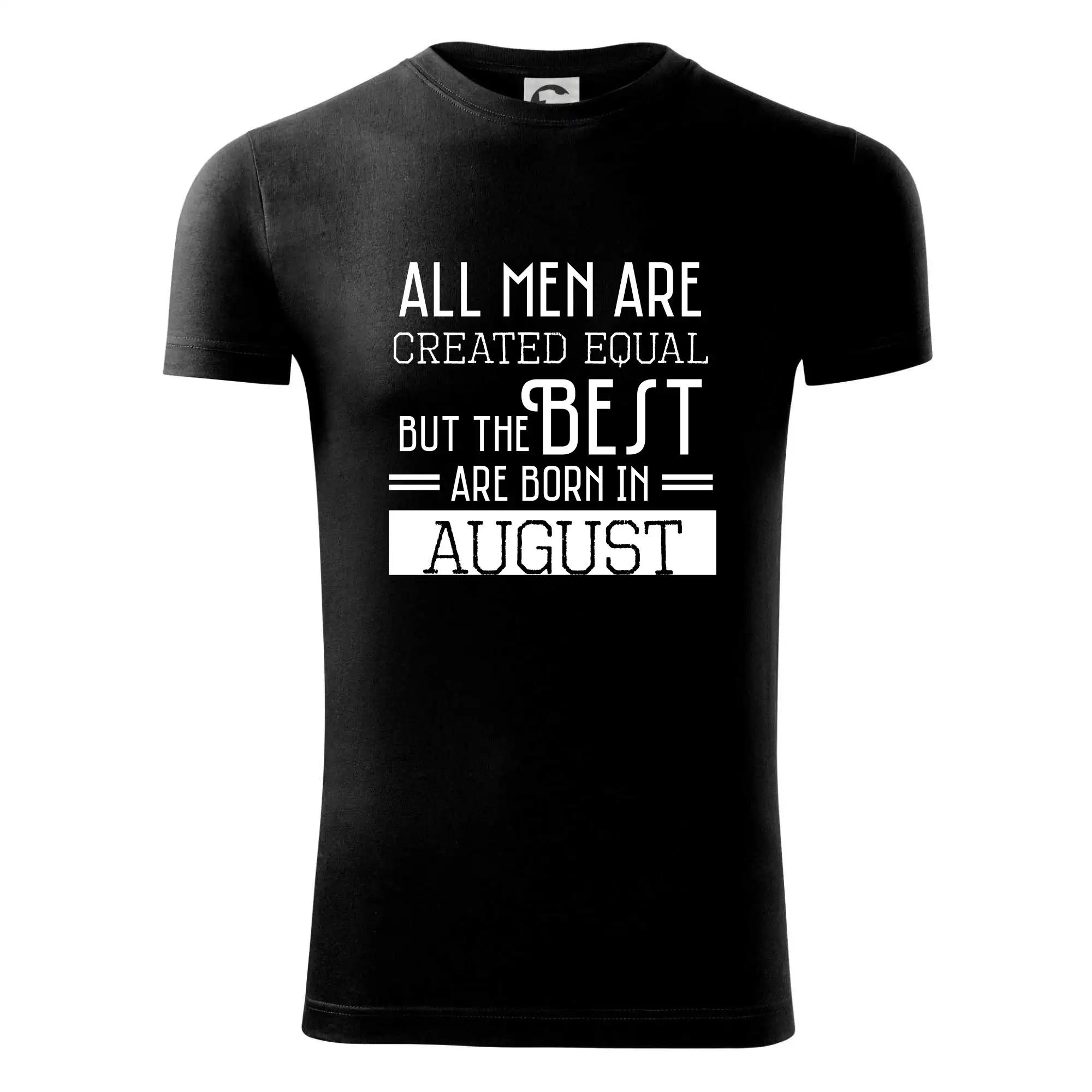 All men are created equal august