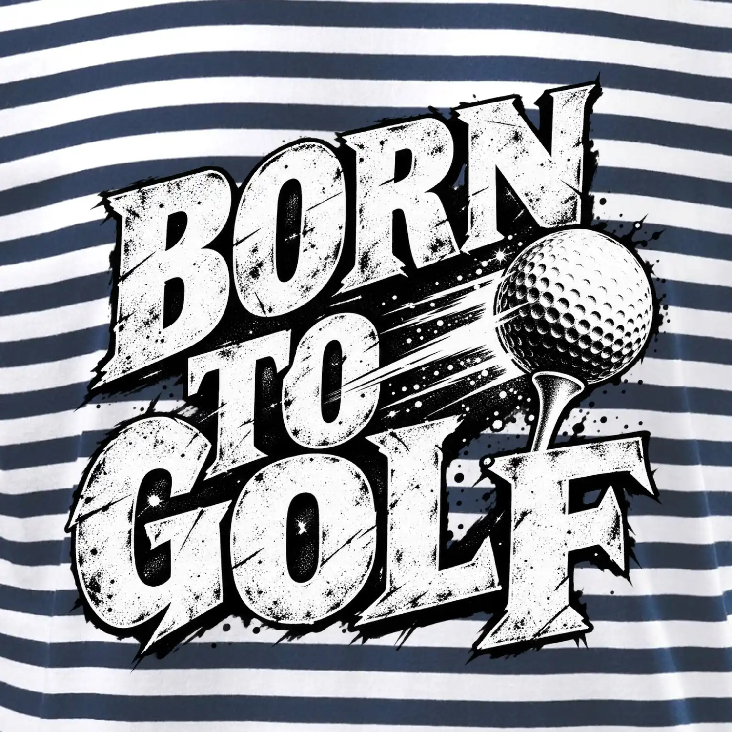Born to golf černobílý drsný potisk
