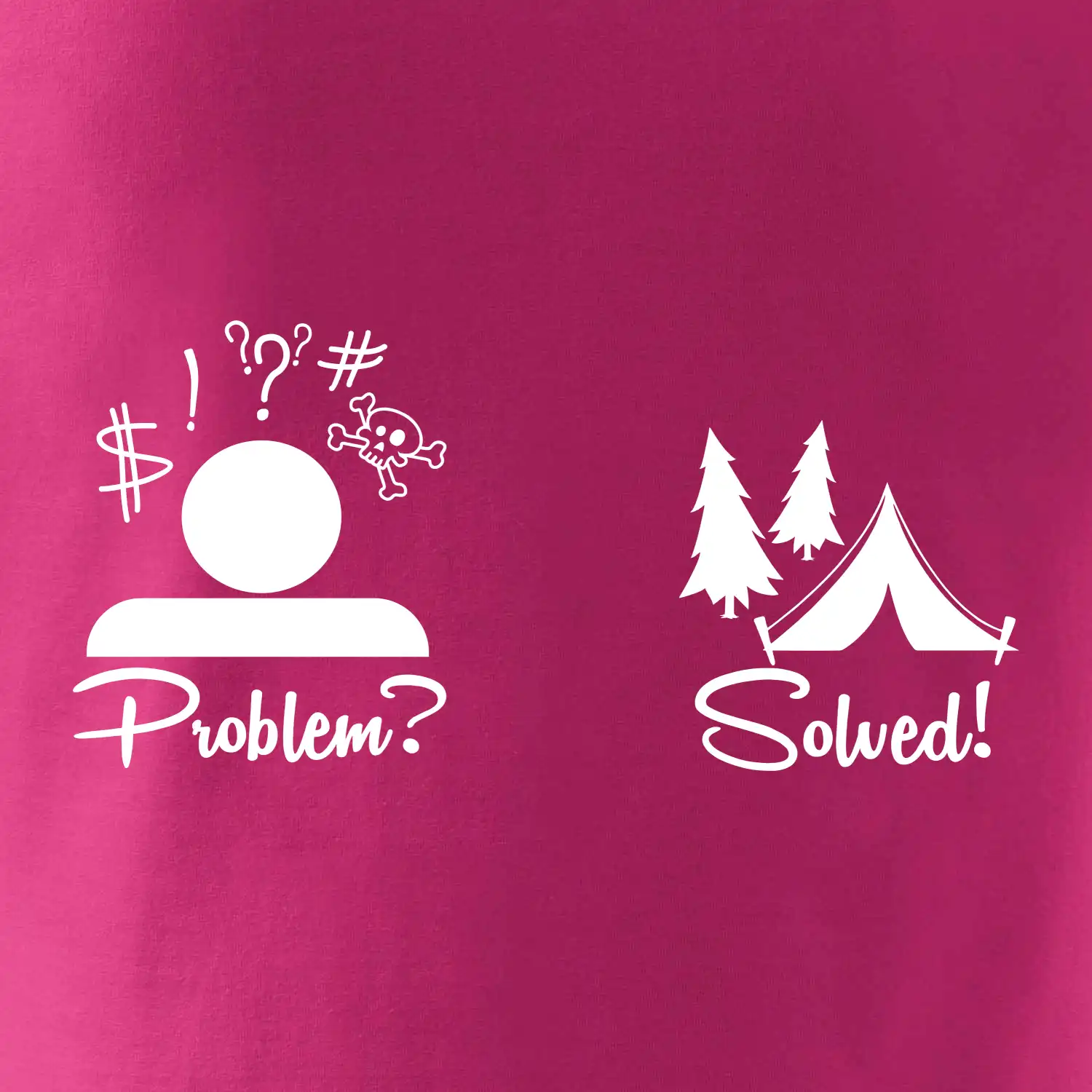 Problem? Solved! - Kempování
