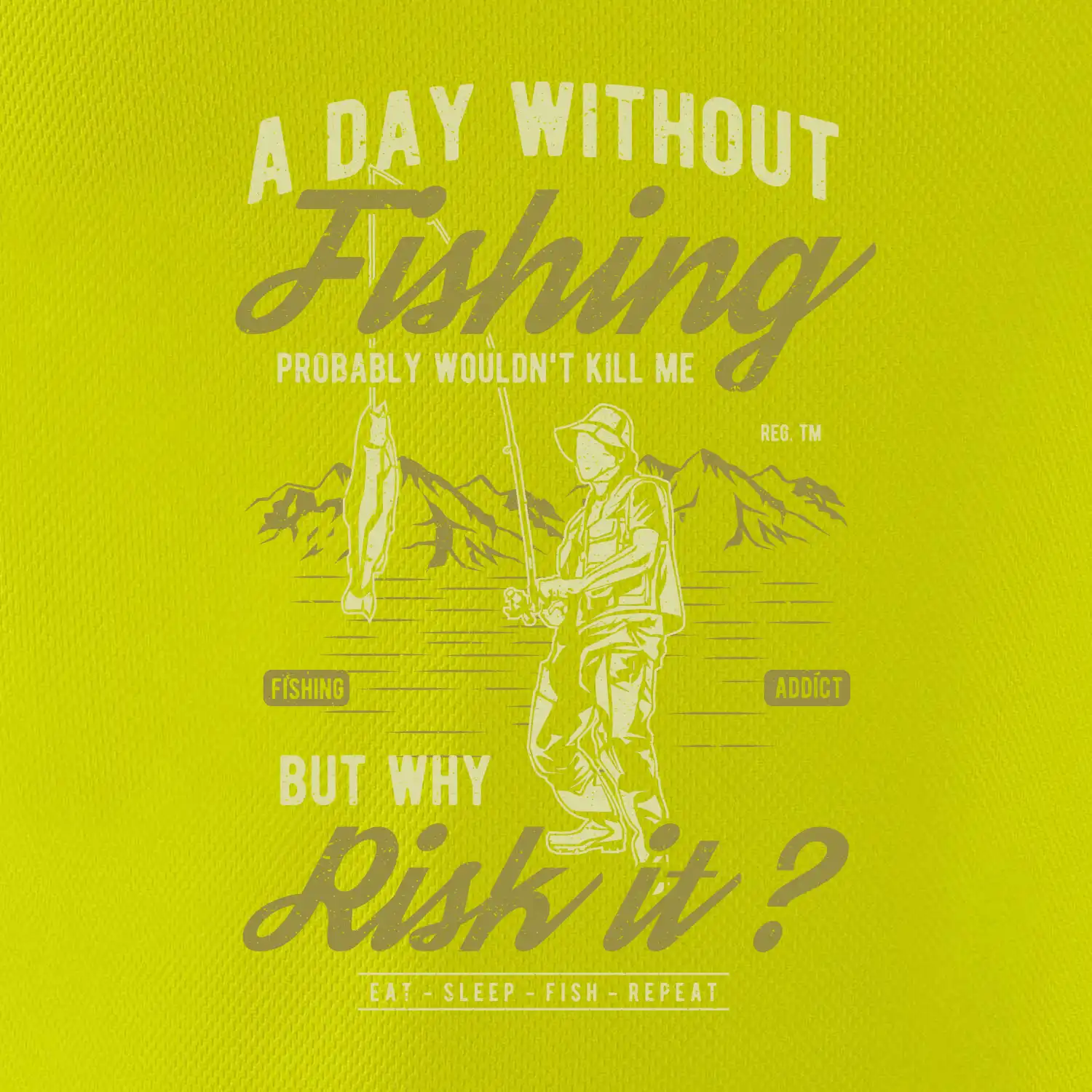 A Day Without Fishing