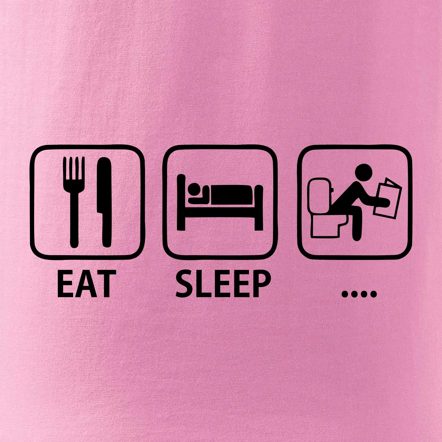 Eat sleep záchod