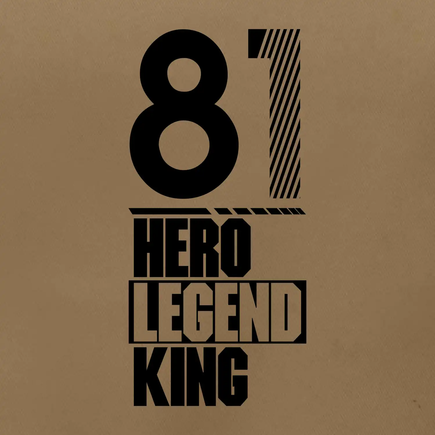 Hero, Legend, King 1981