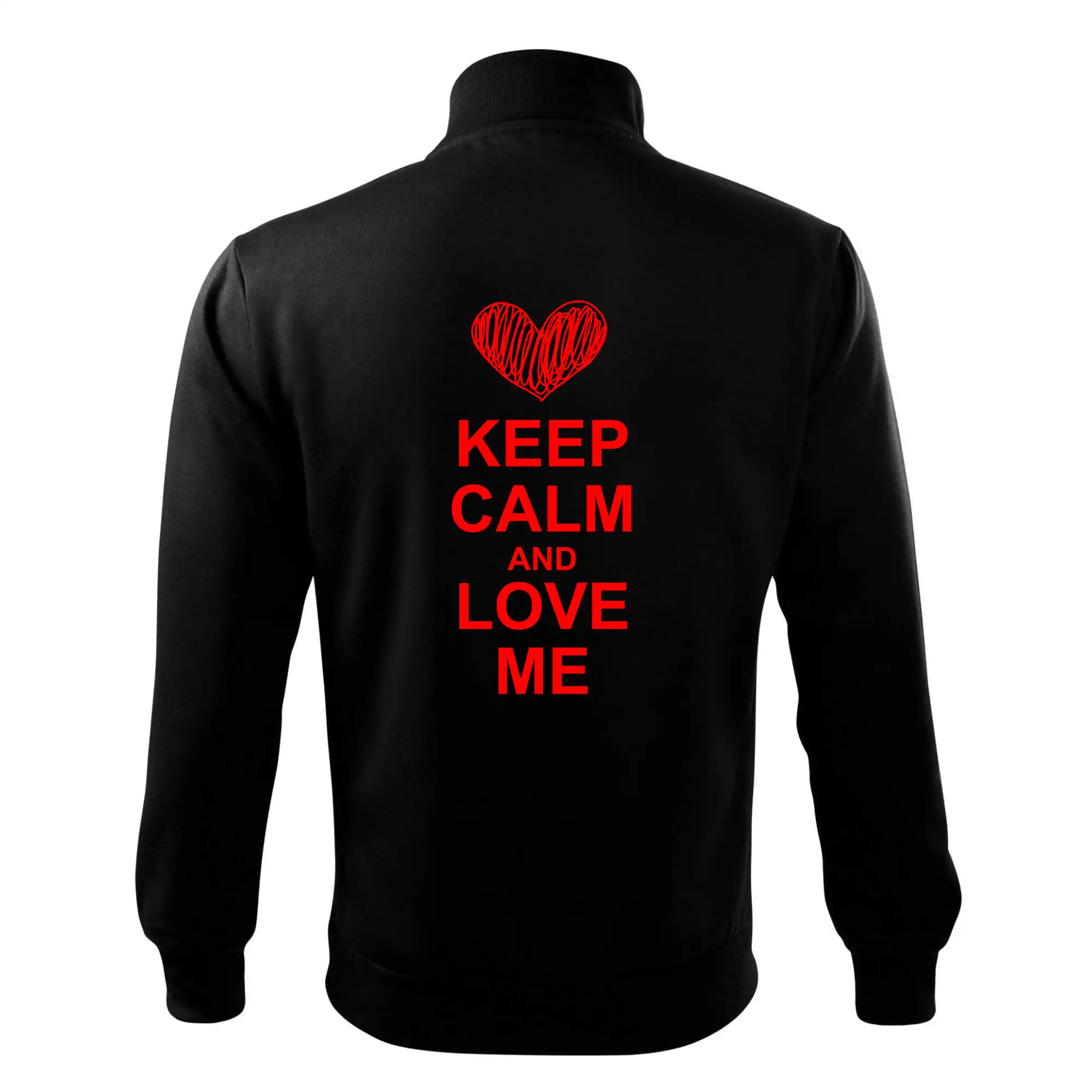 Keep calm and love me
