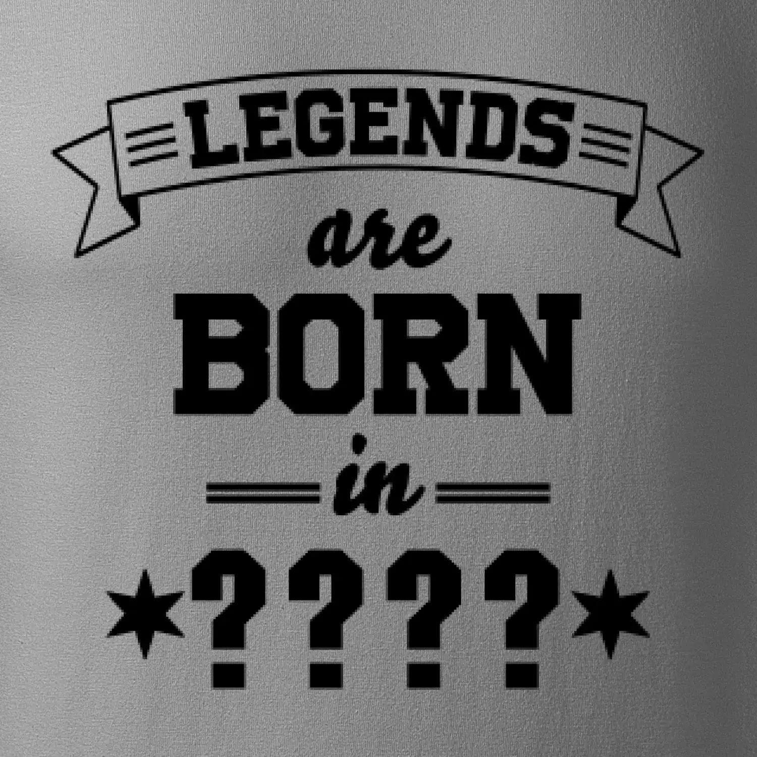 Legends are born in vlastní ročník