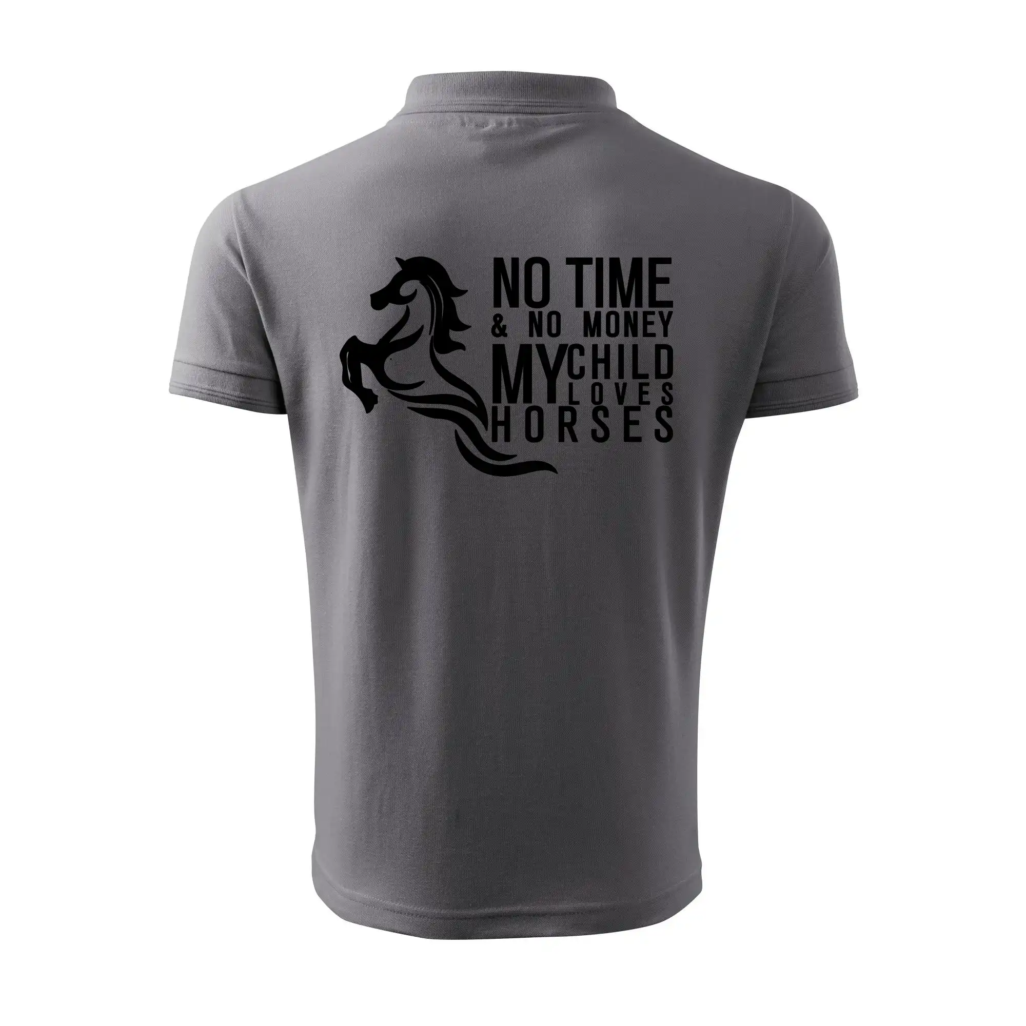 No time no money my child loves horses