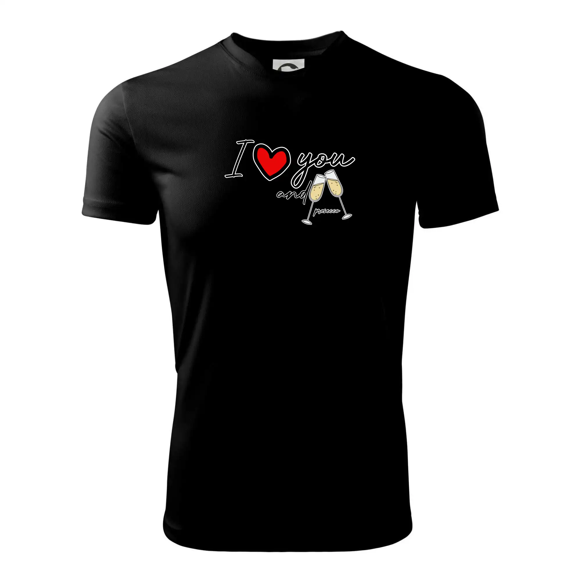 I love you and prosecco