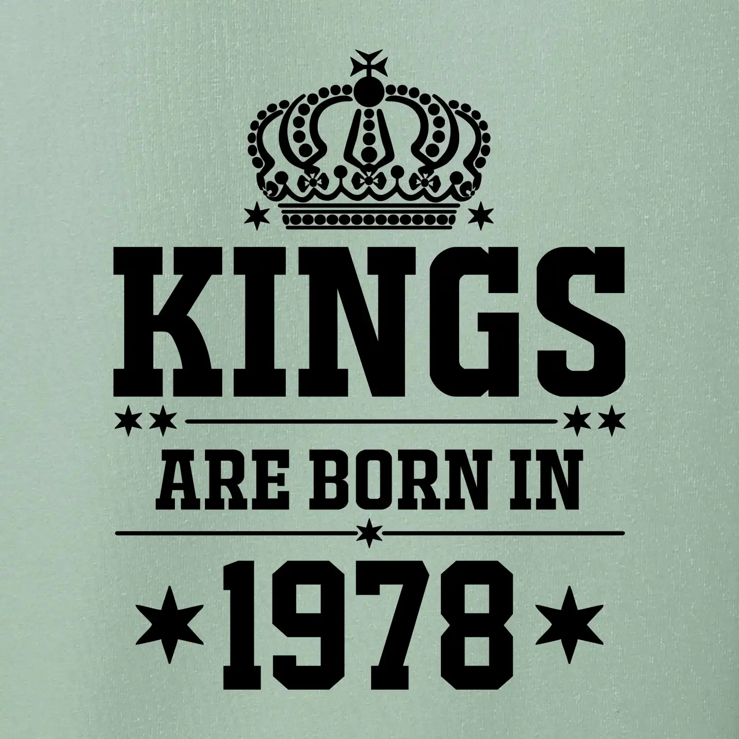 Kings are born in 1978