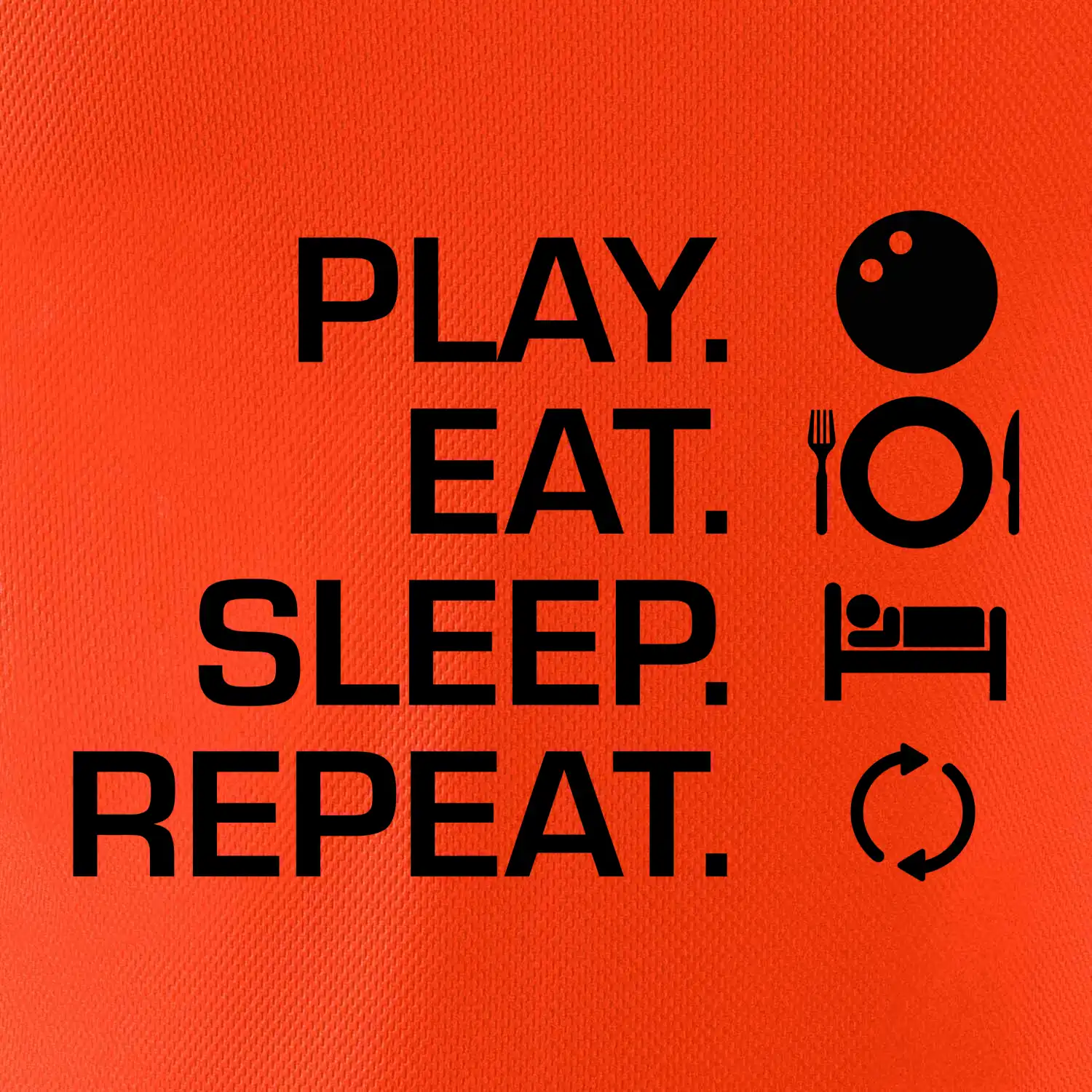 Play eat sleep squash