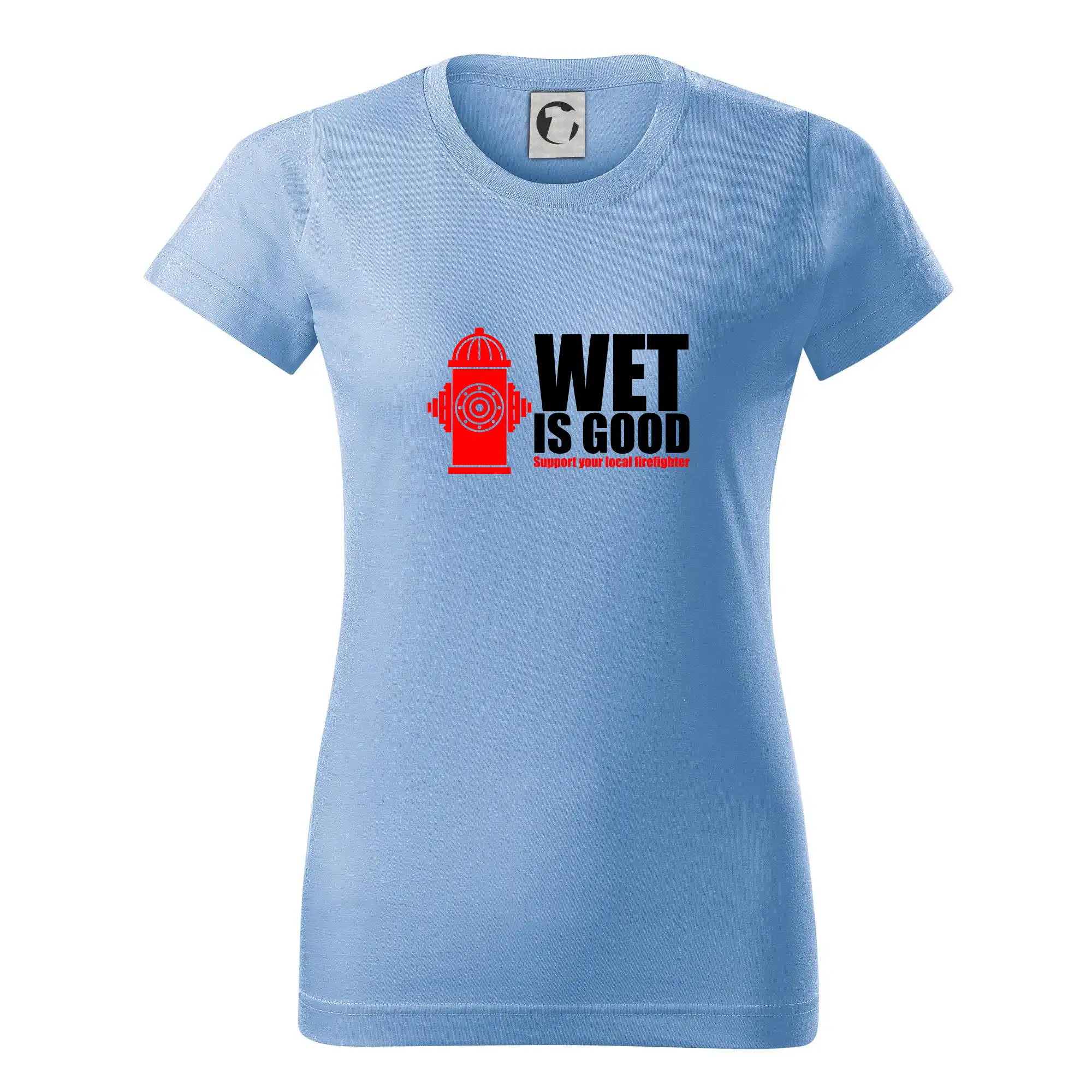 Originálne tričká pre hasičov - Wet is good - Dámske tričko basic - ľahko voľnejšie a dlhšie