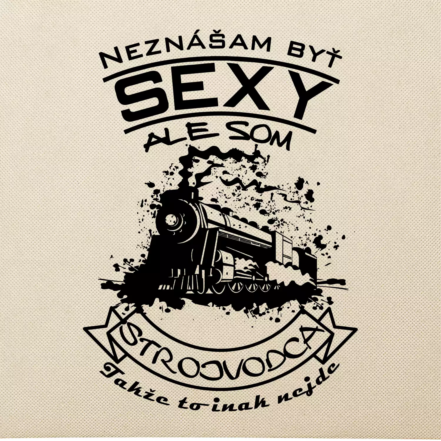 Neznášam byť sexy - Strojvodca