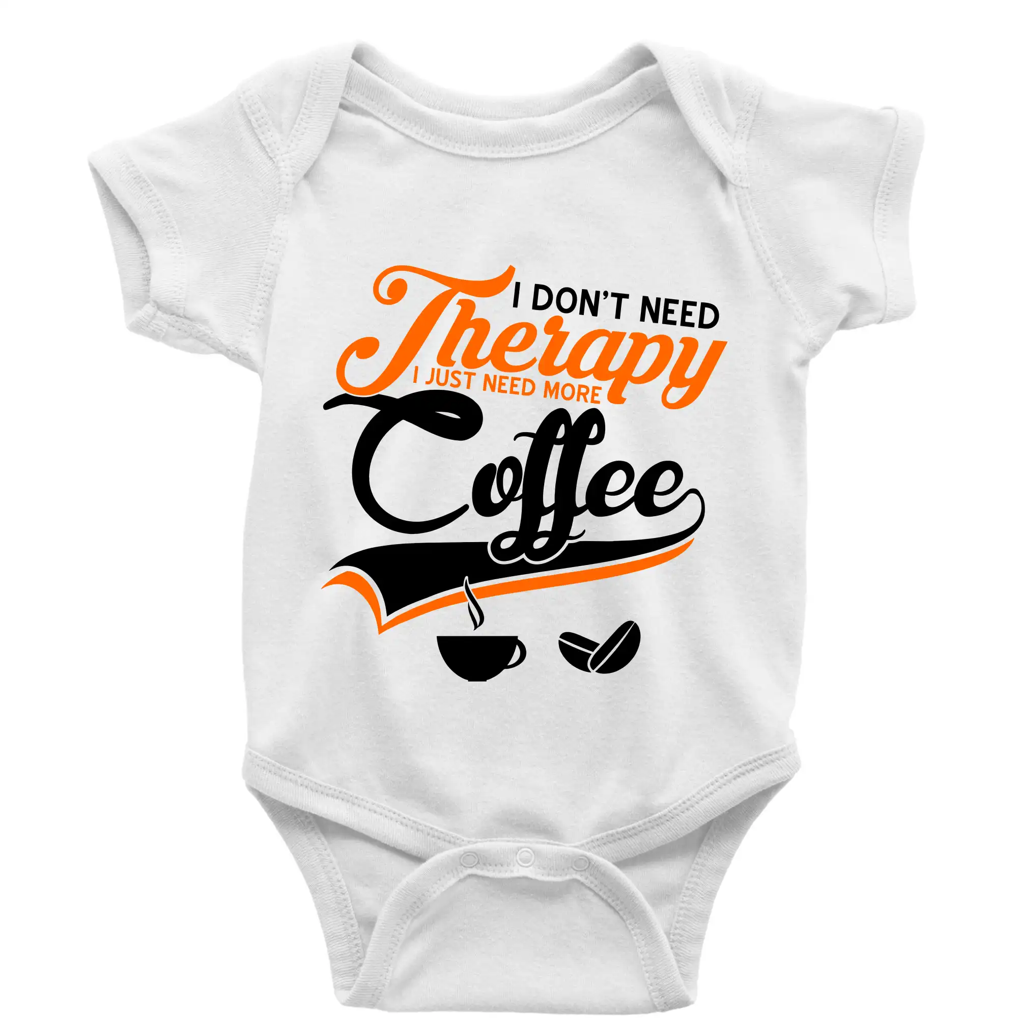 Motívy pre baristu a milovníkov kávy - I don't need therapy coffee - Body dojčenské s krátkym rukávom