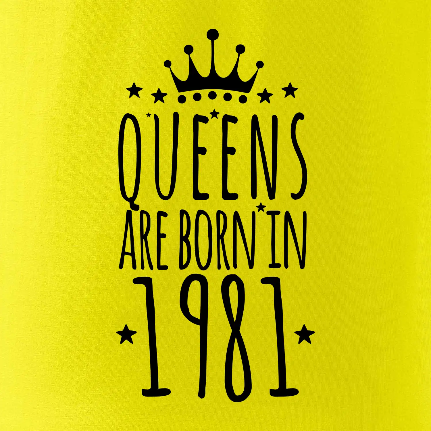 Queens are born in 1981