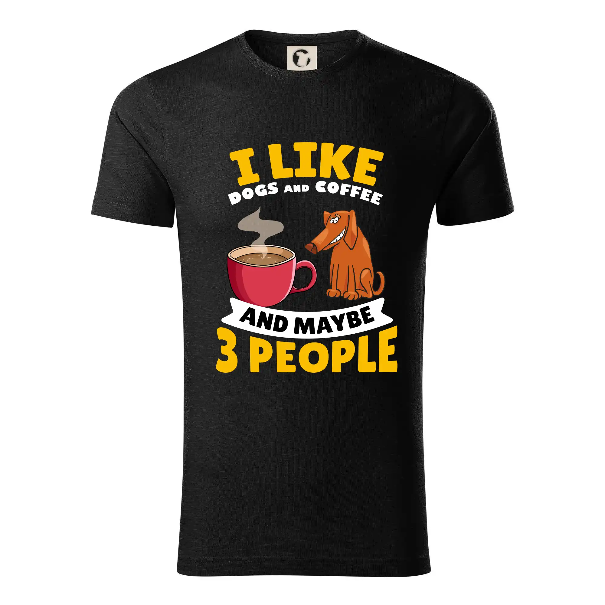 Tričká so psami - I like dogs and coffee and maybe 3 people - Tričko z organickej bavlny