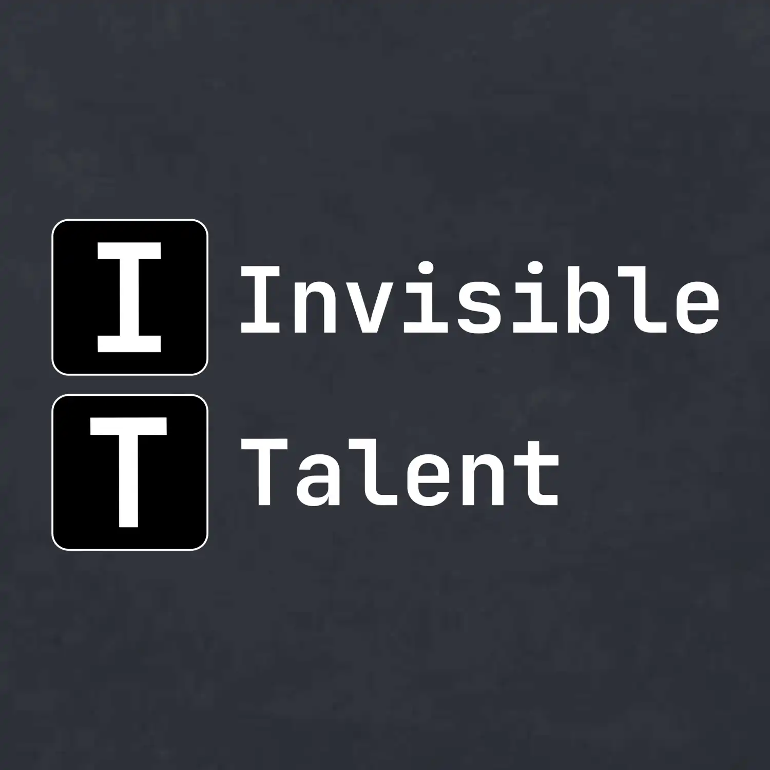 IT Nápis Invisible Talent