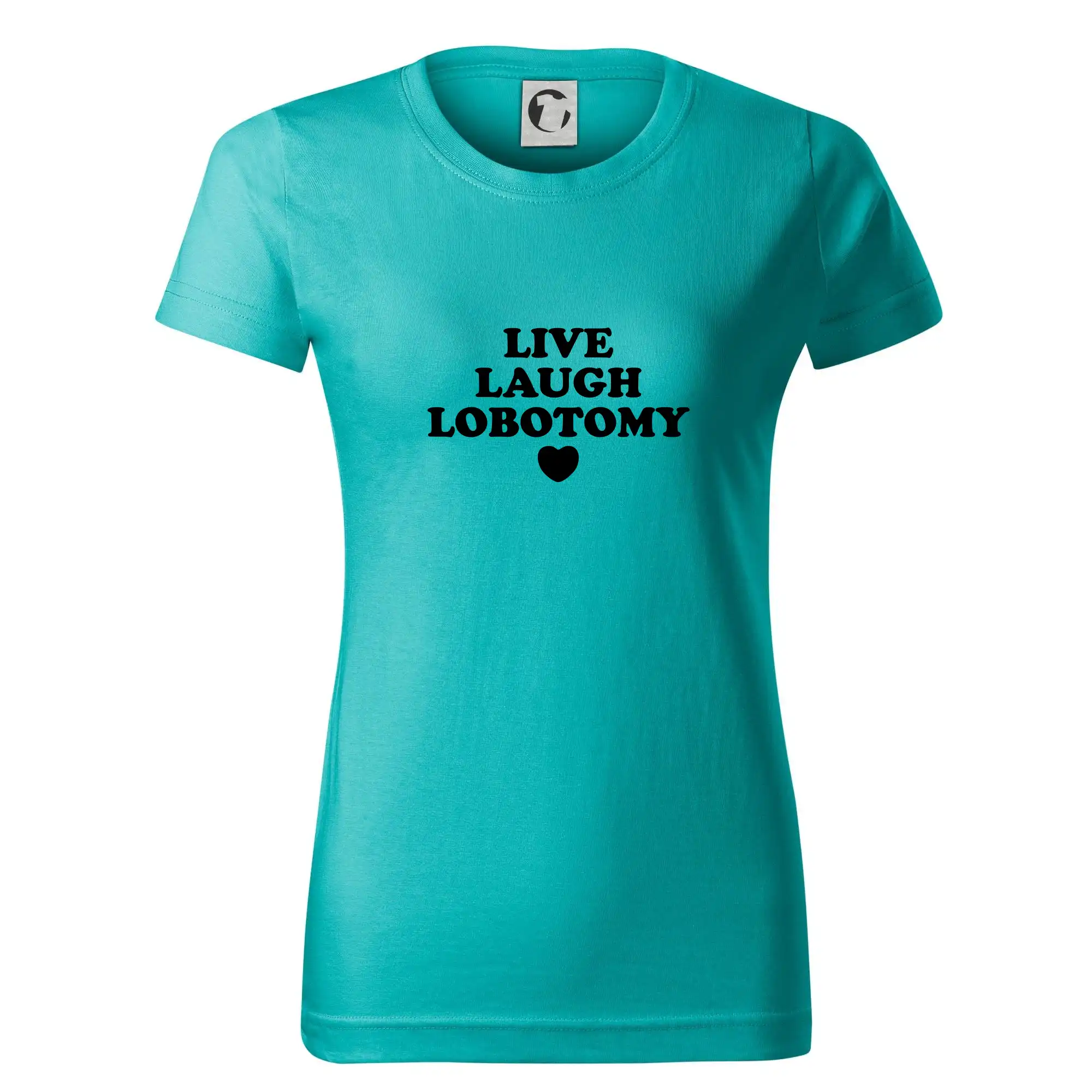 Live laugh lobotomy