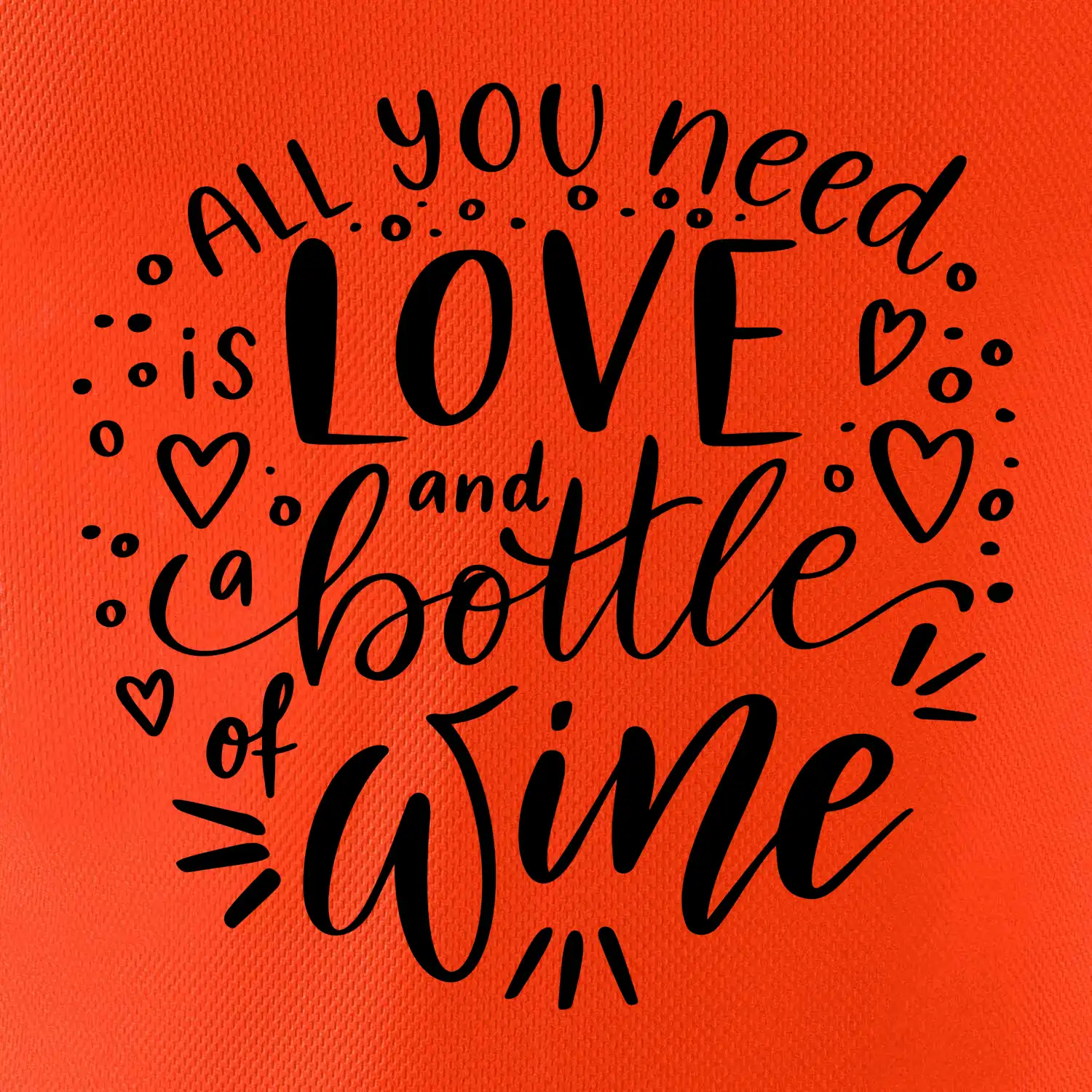 All you need is love and bottle of wine