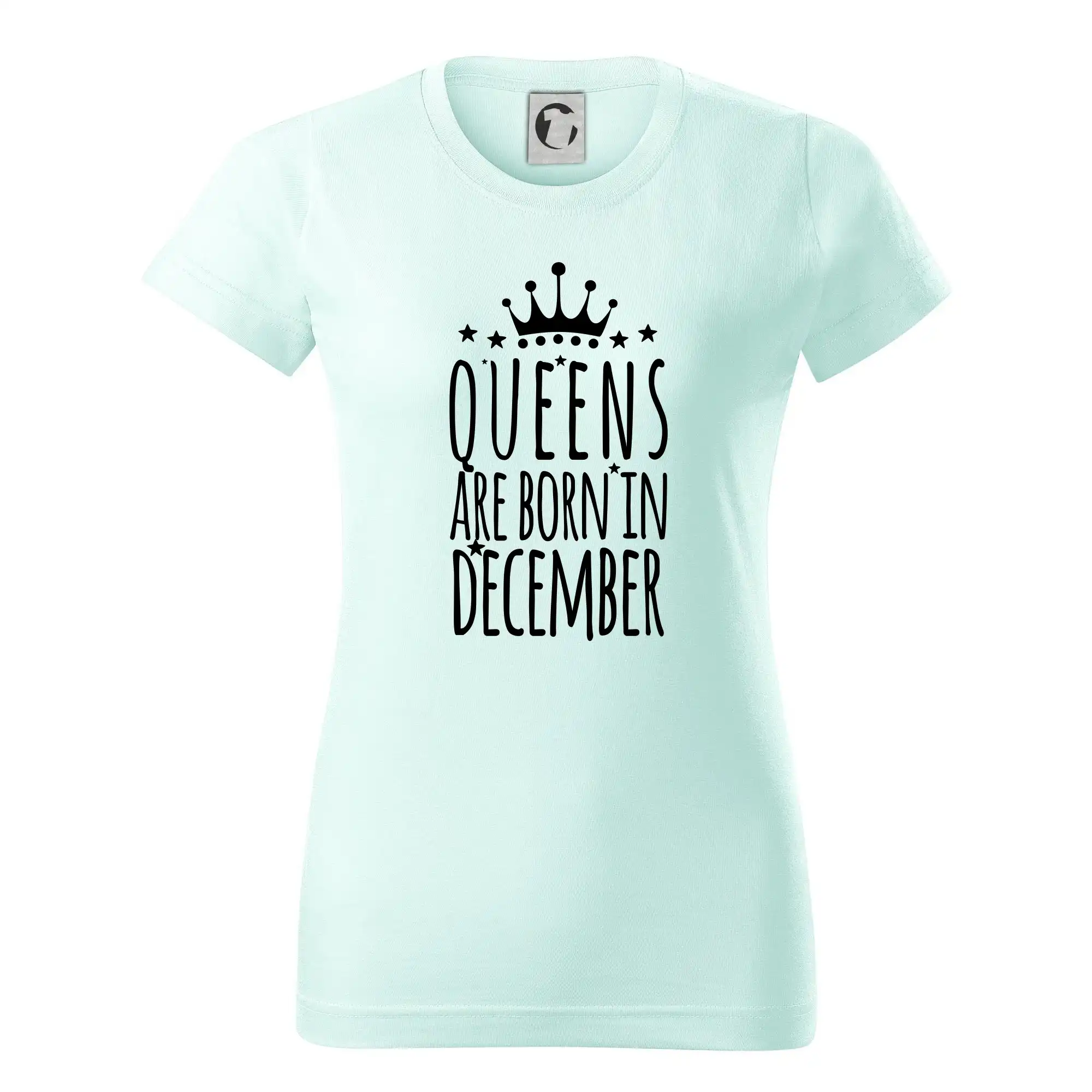 Tričká pre narodených v decembri - Queens are born in December - Dámske tričko basic - ľahko voľnejšie a dlhšie