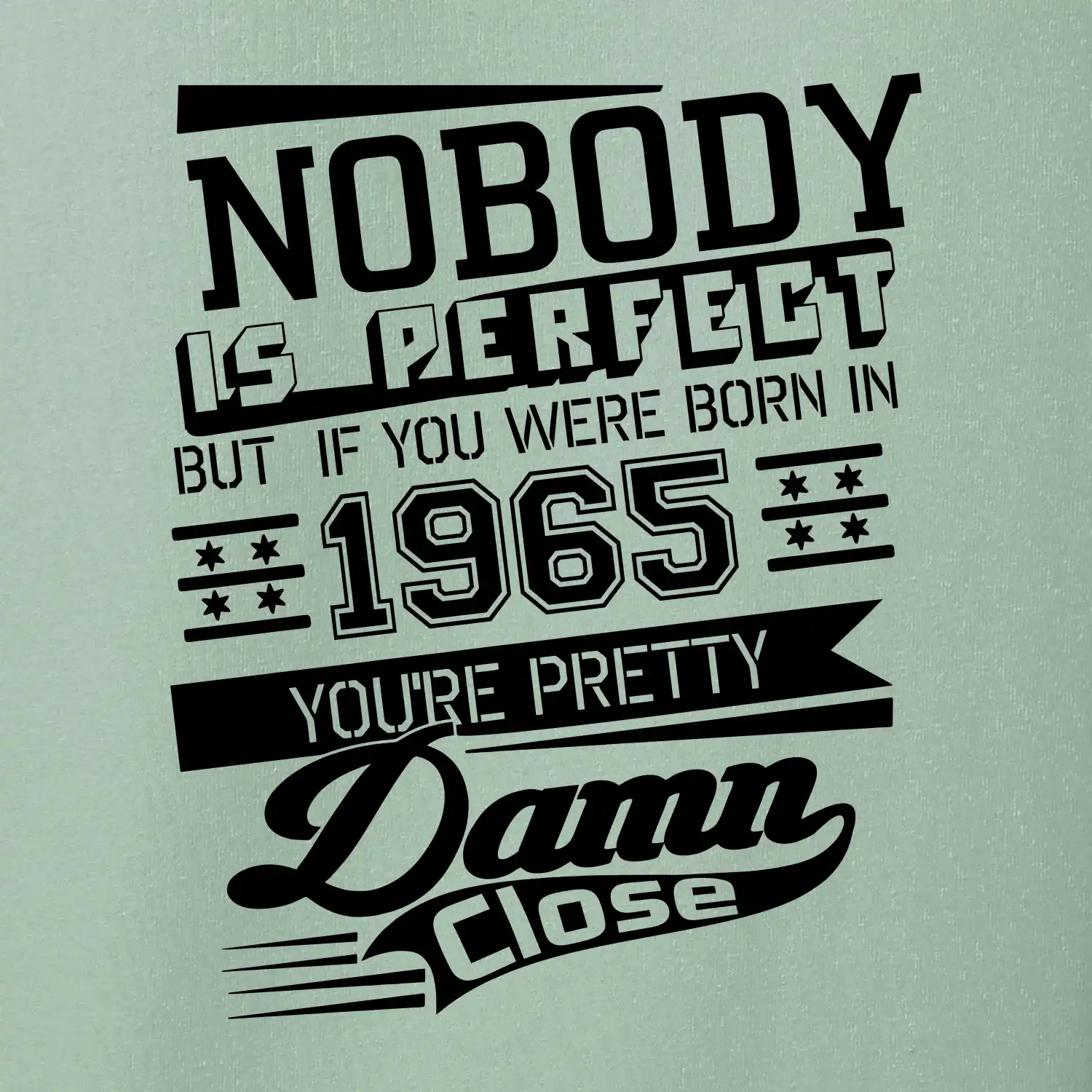 Nobody is perfect - 1965