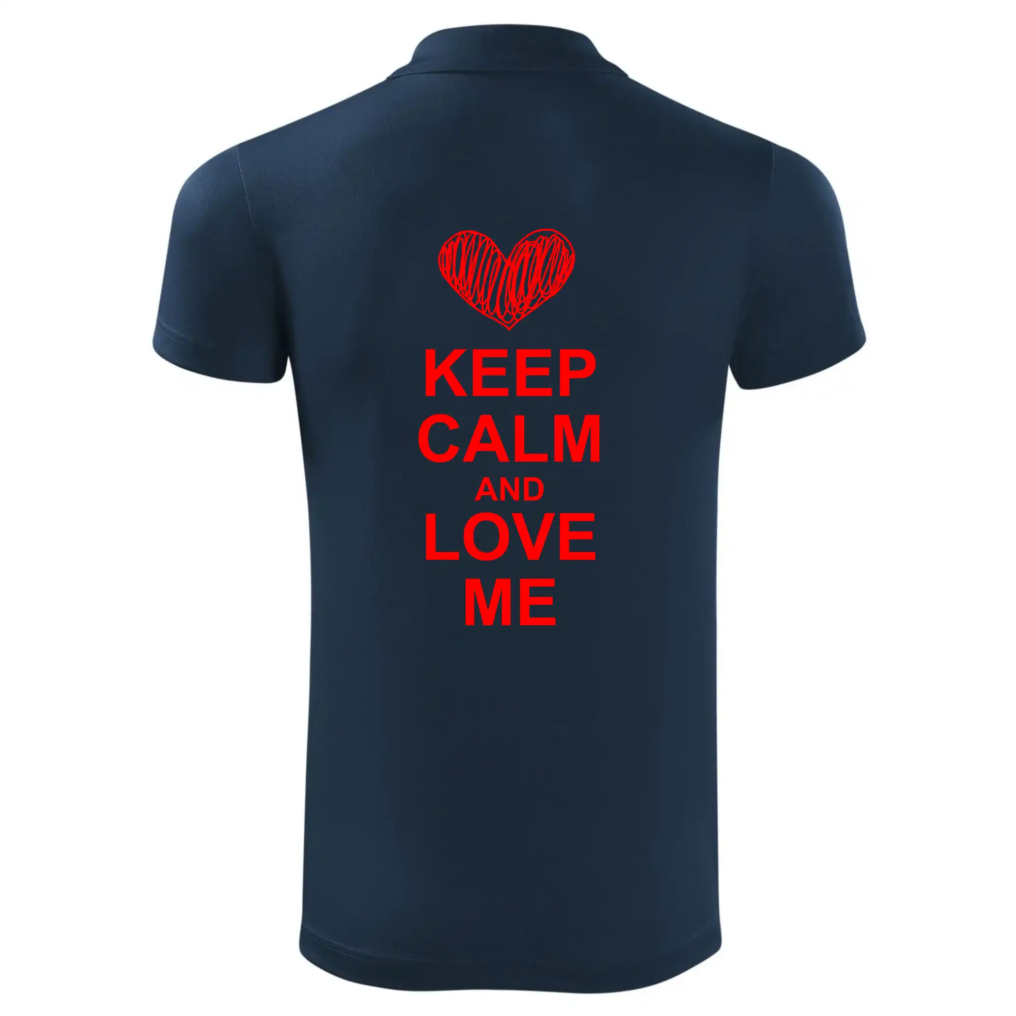 Keep calm and love me