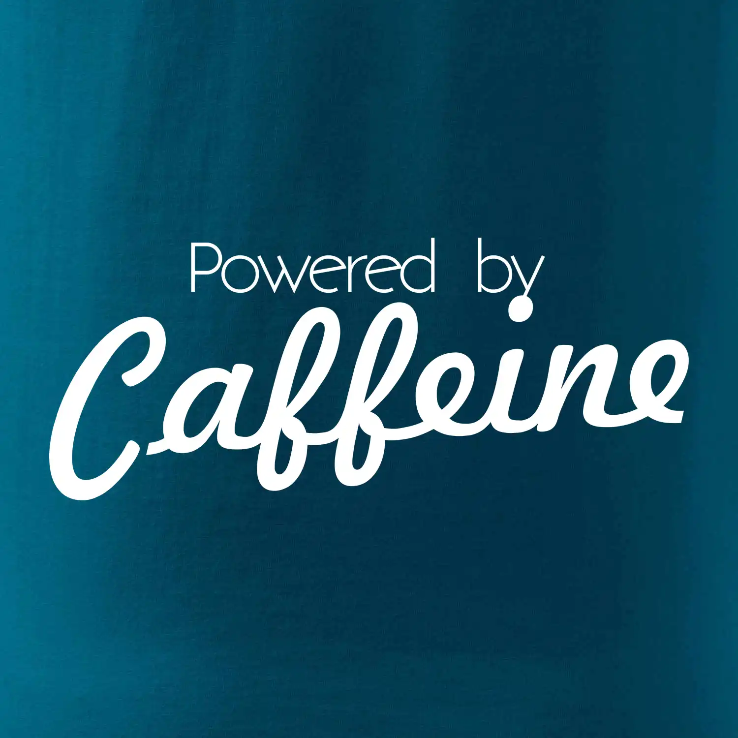 Powered by Caffeine