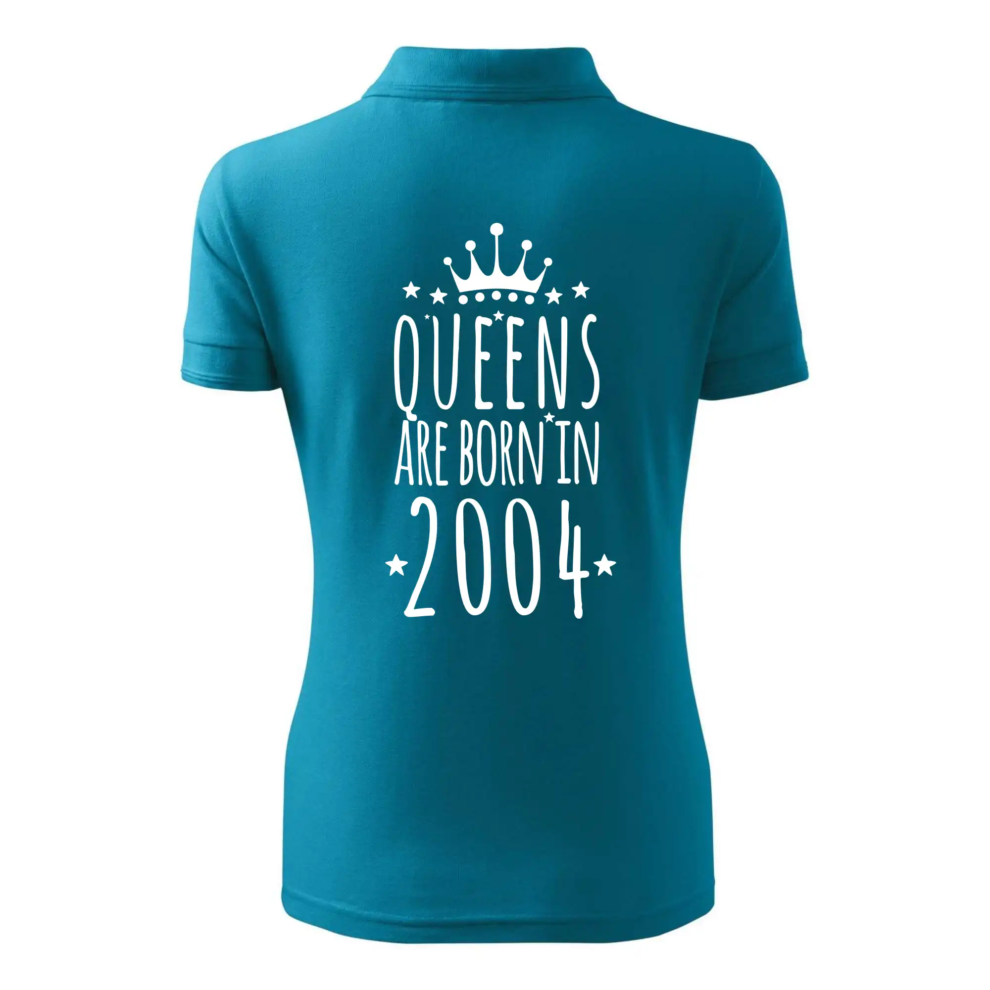 Queens are born in 2004