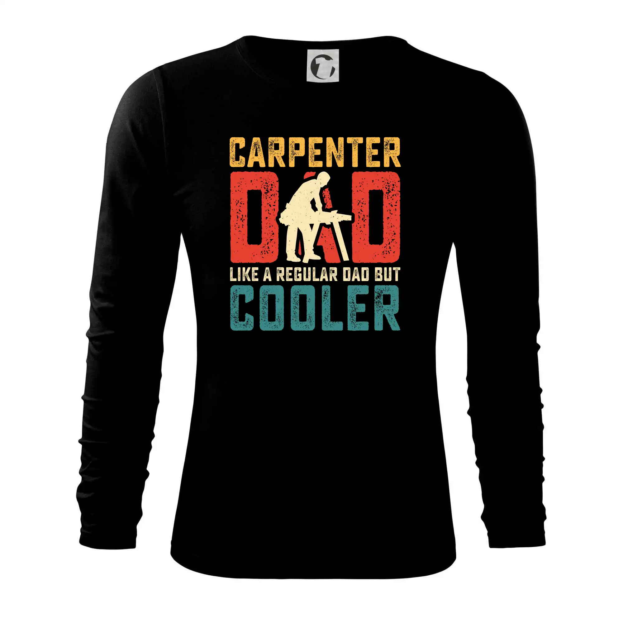 Vtipné tričká pre stolárov - Carpenter dad like a regular dad - Tričko s dlhým rukávom FIT-T long sleeve