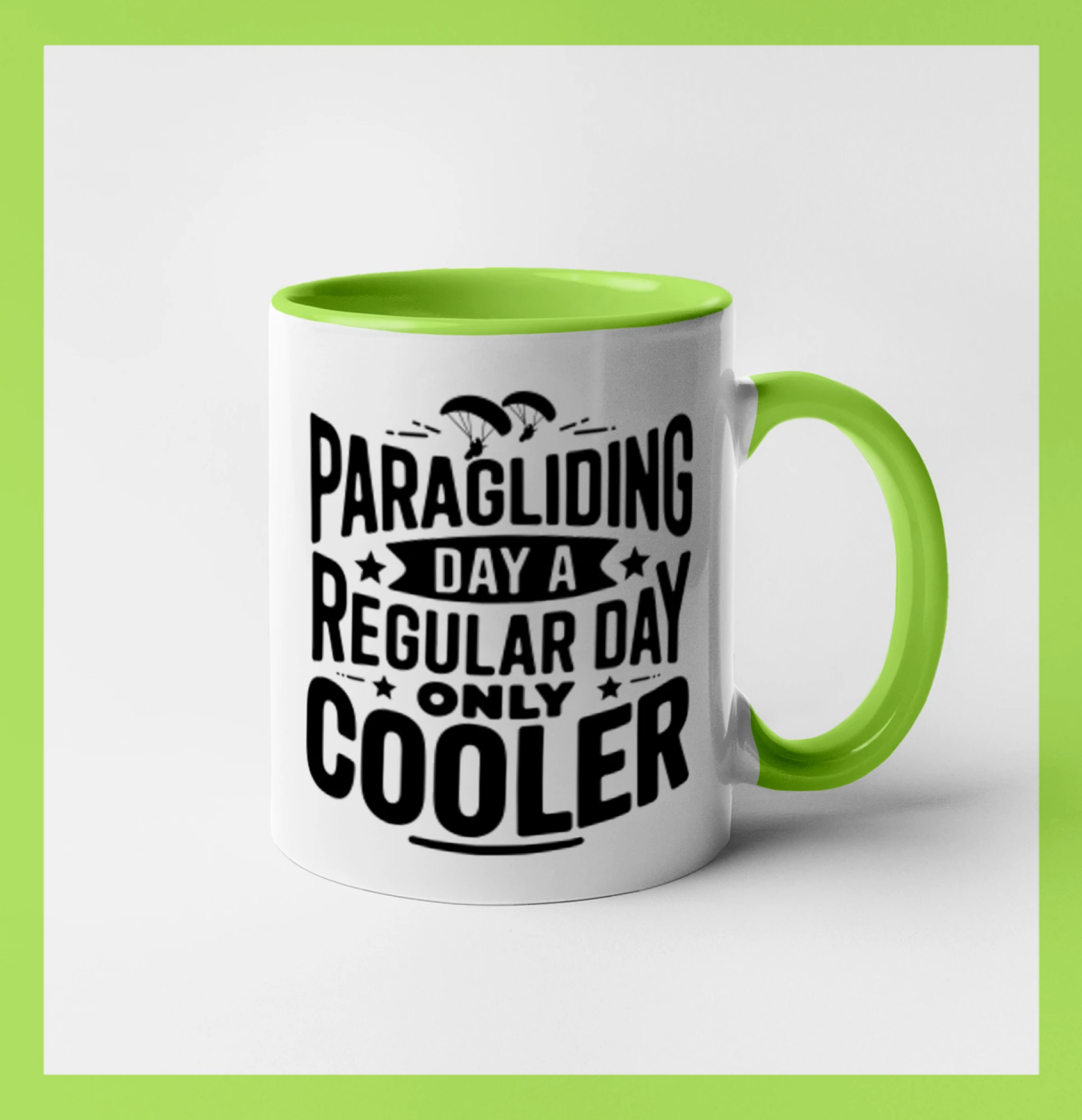 Tričká s motívom paraglidingu - Paragliding Day Like A Regular Day Only Cooler - Hrnček 
