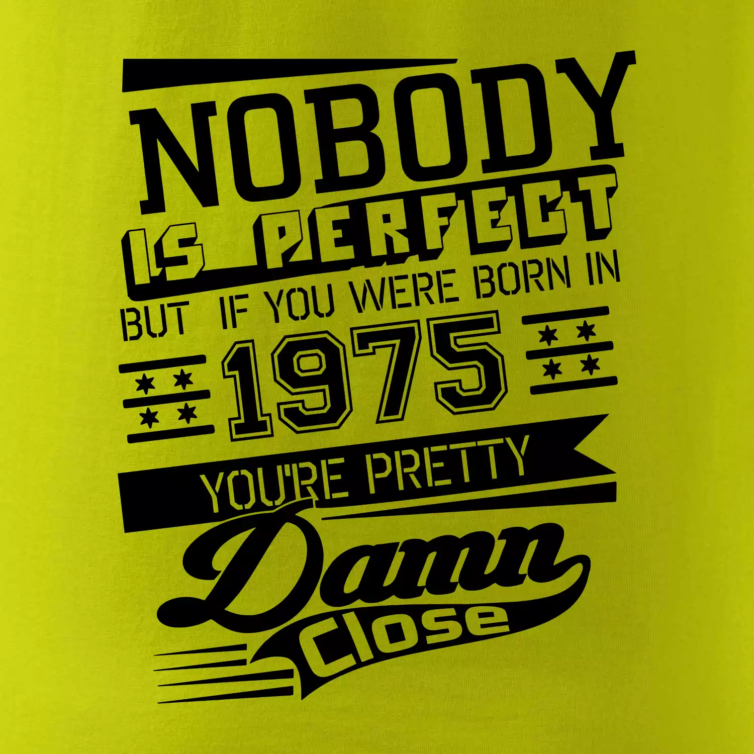Nobody is perfect - 1975