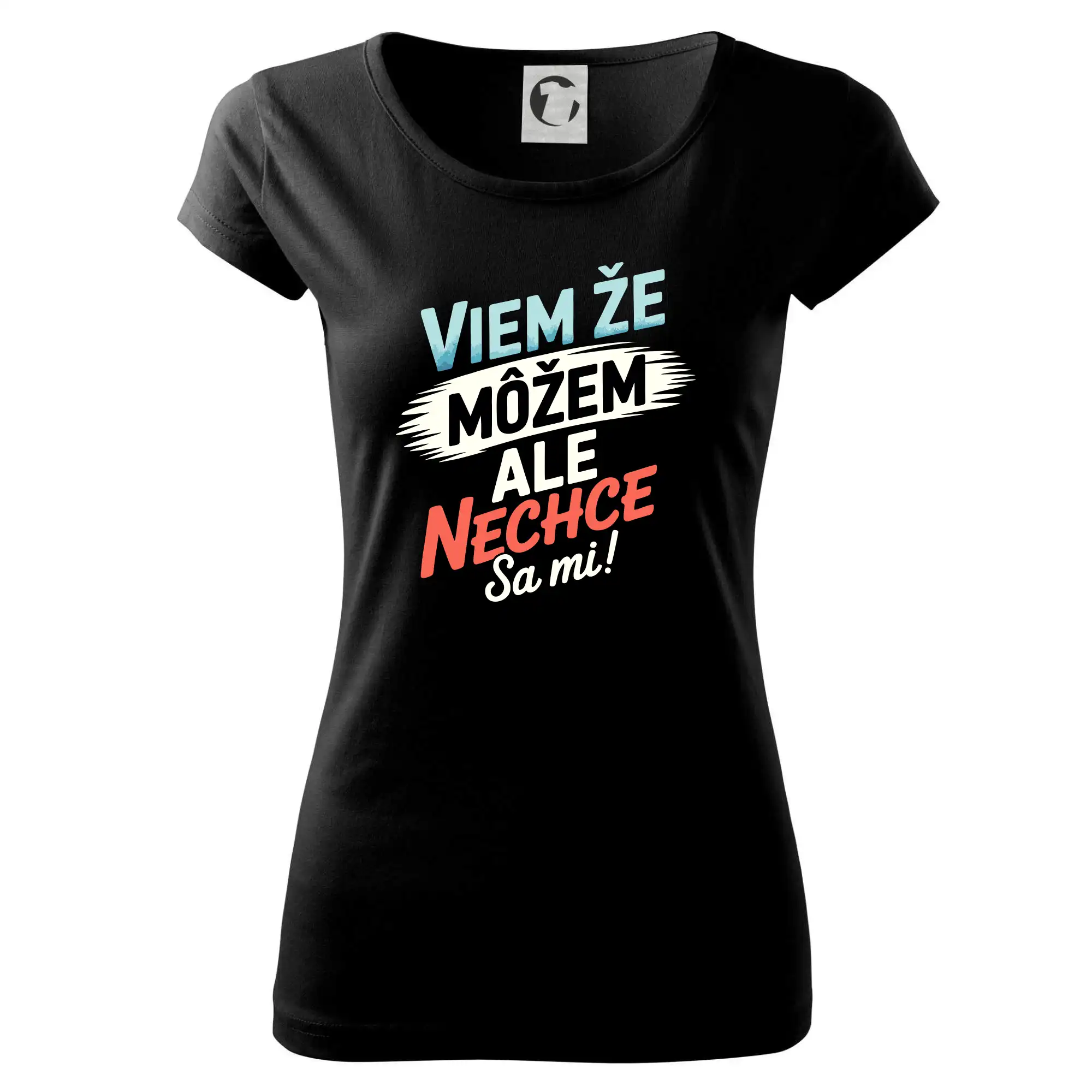 Ostatné nápisy - Viem že možem ale nechce sa mi! - Dámske tričko Pure