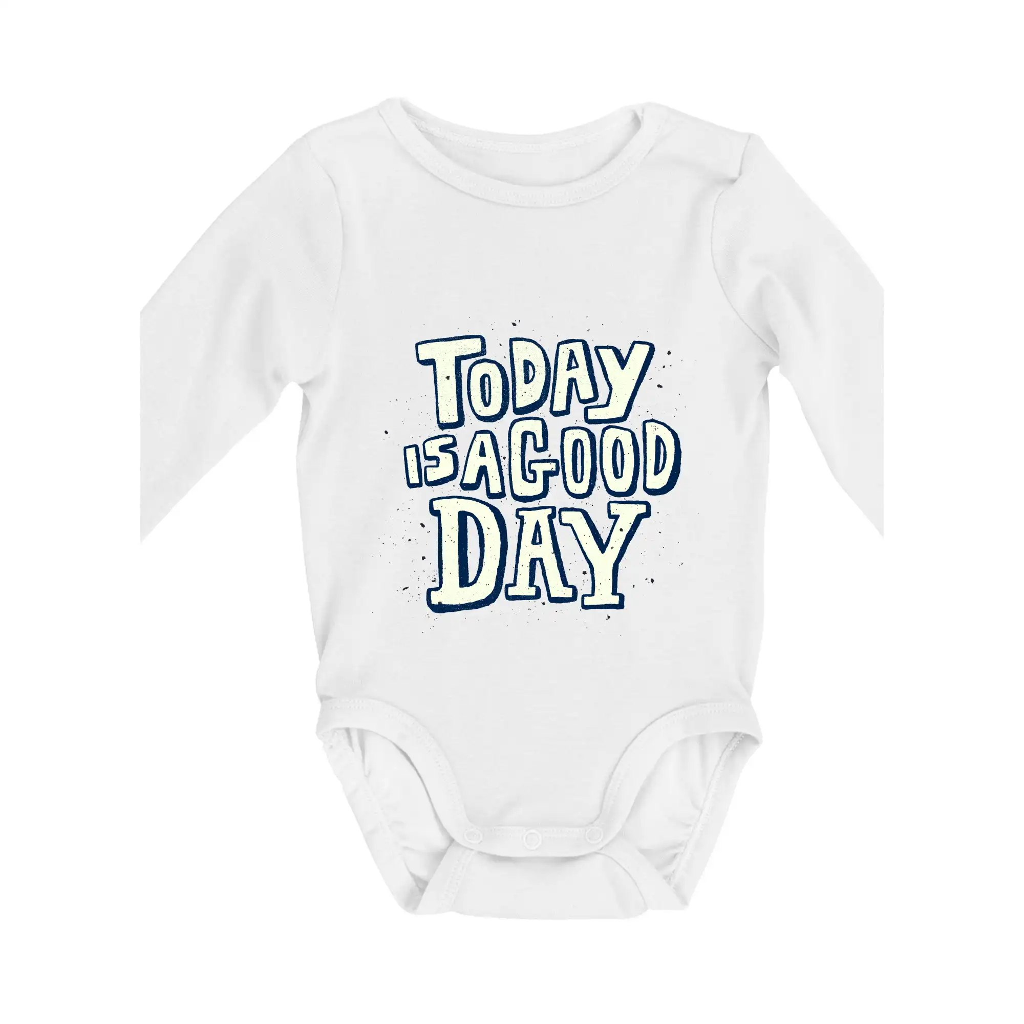 Ostatné nápisy - Today is a good day - Body dojčenské s dlhým rukávom
