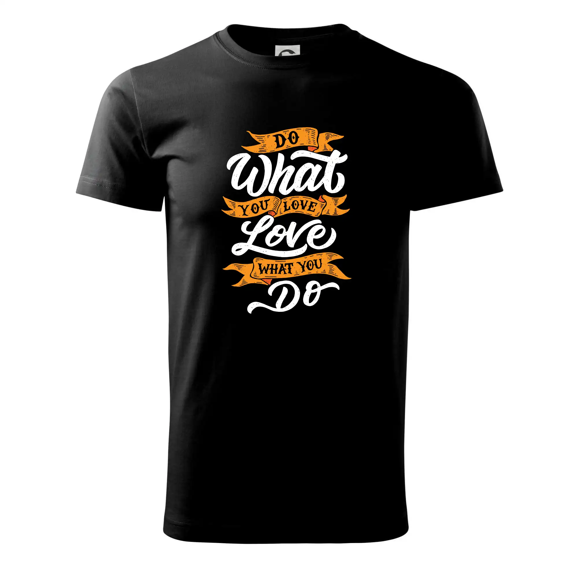 Ostatné nápisy - Do What You Love, Love What You Do - Pánske tričko nižšej gramáže