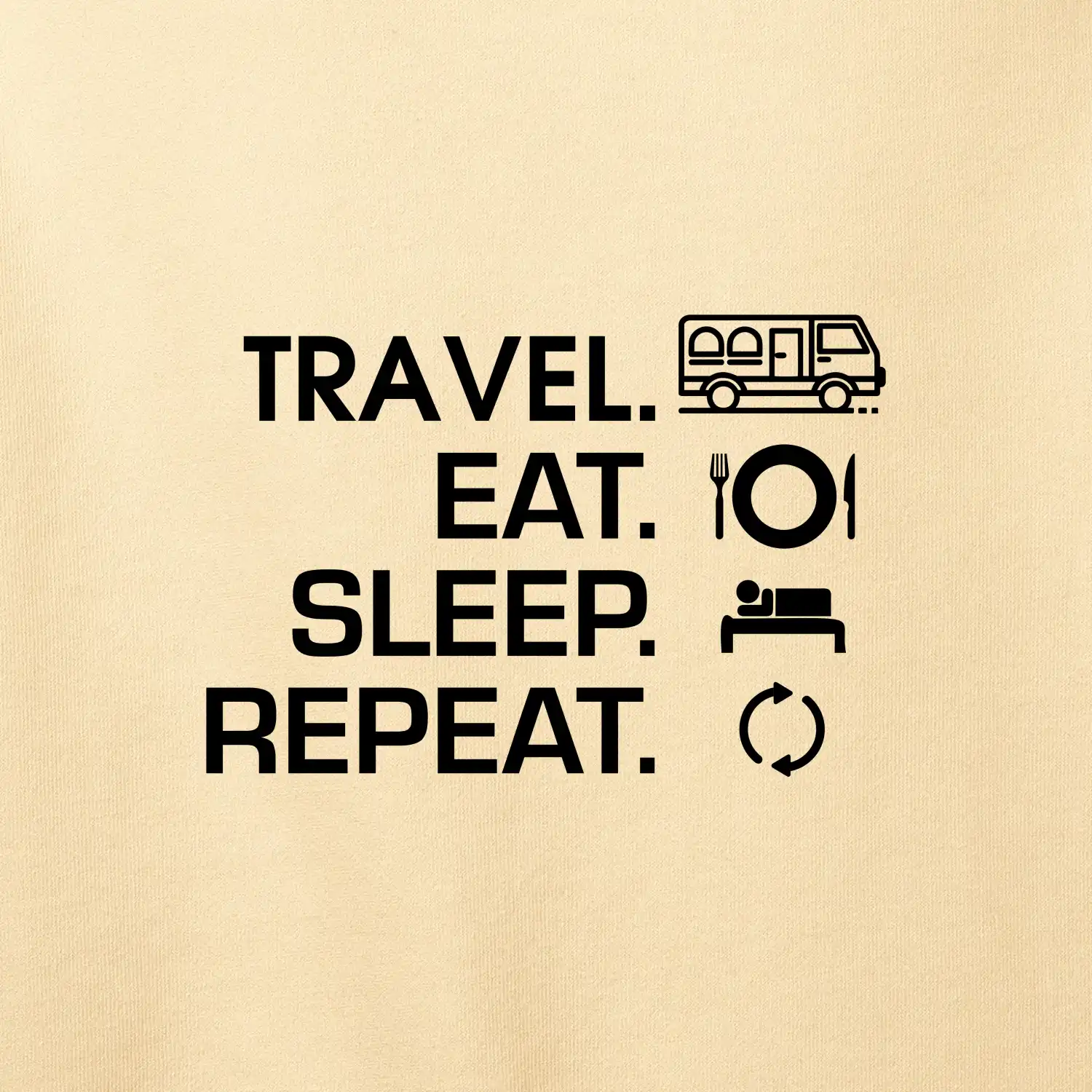 Eat sleep travel - Van
