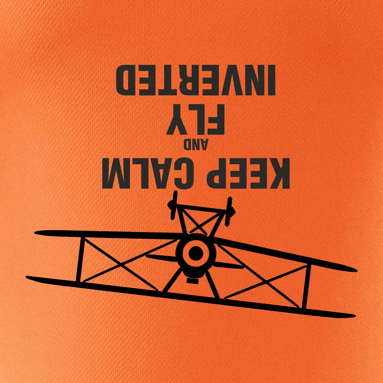 Keep Calm and Fly Inverted